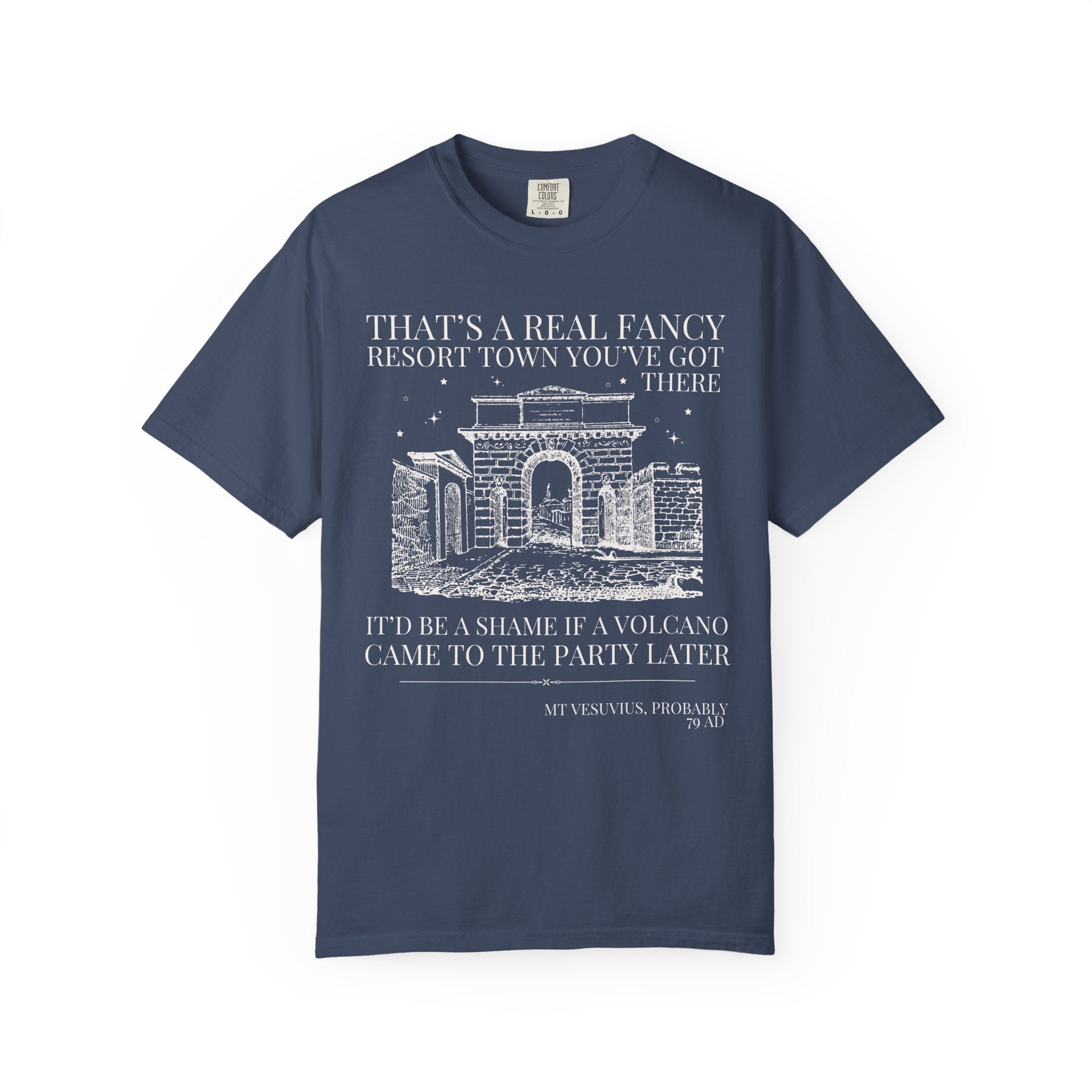 Ancient History Buff Tee Shirt: Roman History, Funny Saying Pompeii T-Shirt, Mt Vesuvius European History Shirt, Famous Historical Disaster