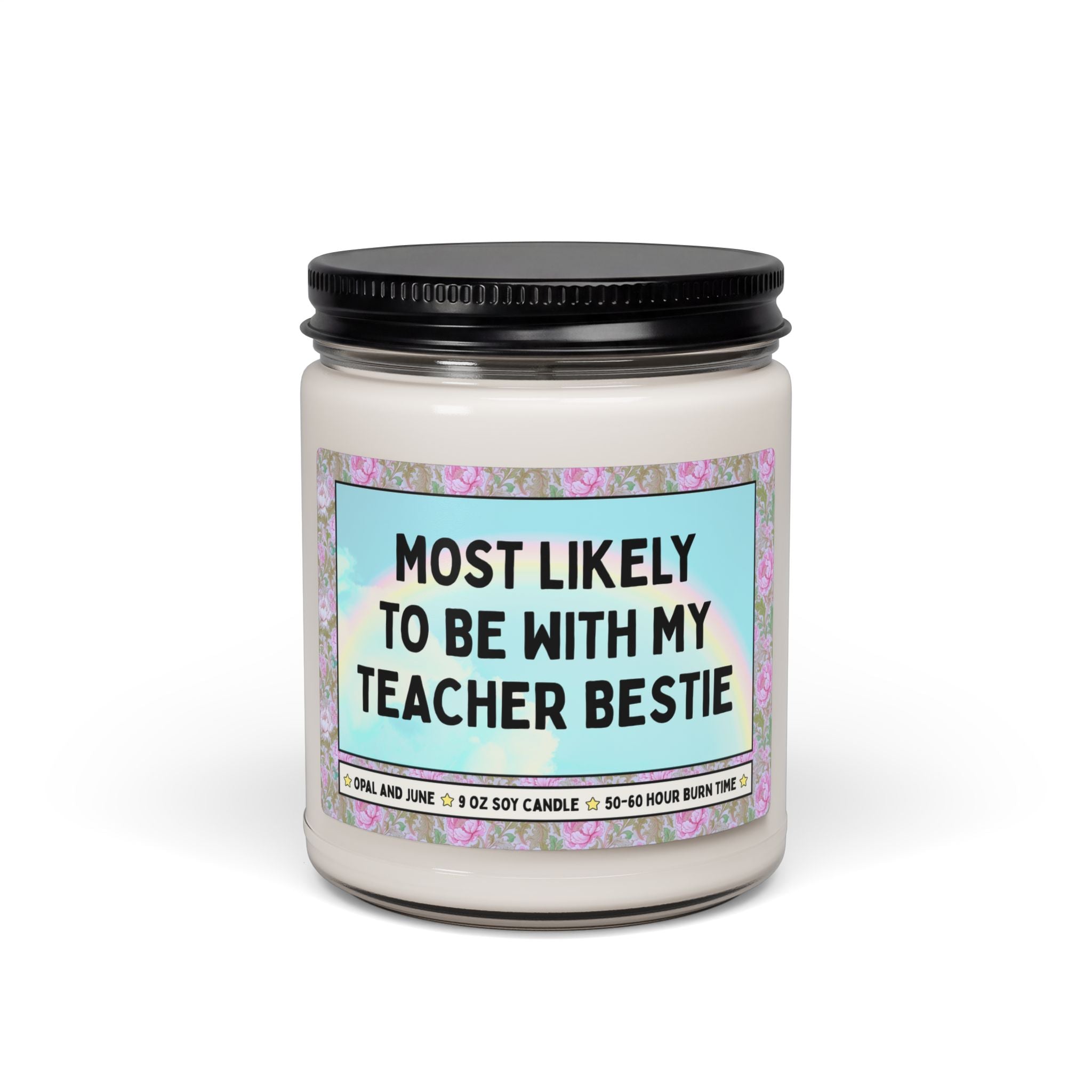Most Likely to Be With My Teacher Bestie: 9 Oz Soy Candle for Best Teacher Friends, Cute Teacher Team Gift for Teachers Always Together