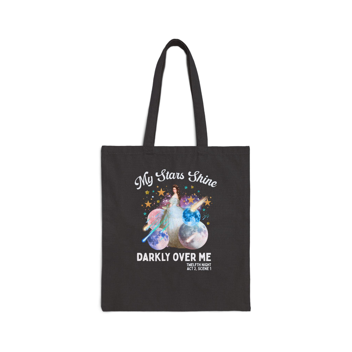 My Stars Shine Darkly Over Me William Shakespeare Twelfth Night Bookish Gift, 16th Century Plays, Empress Elisabeth of Austria Astronomy Tote Bag