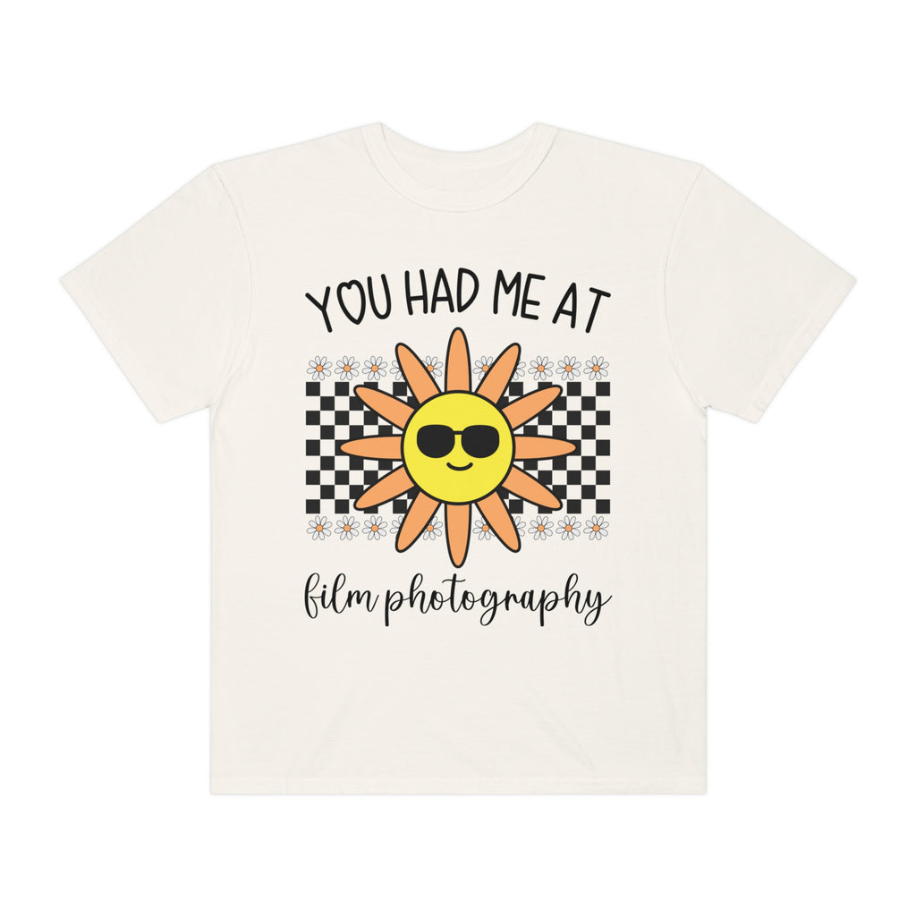 Funny Film Photographer Tee: You Had Me At Film Photography