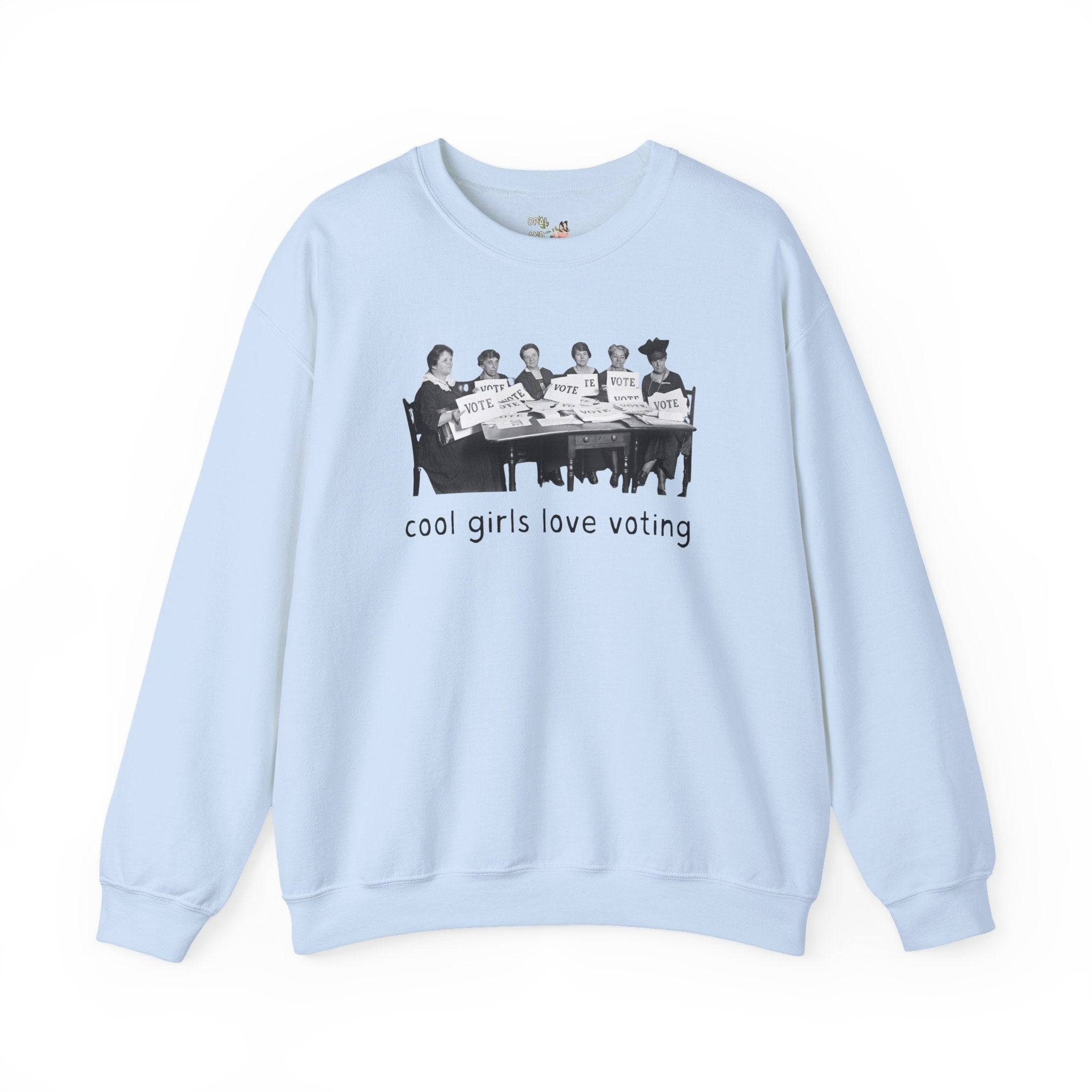 Cool Girls Love Voting History Lover Sweatshirt: Women's History Month, American Suffragette Movement, 19th Century and Early 1900s History