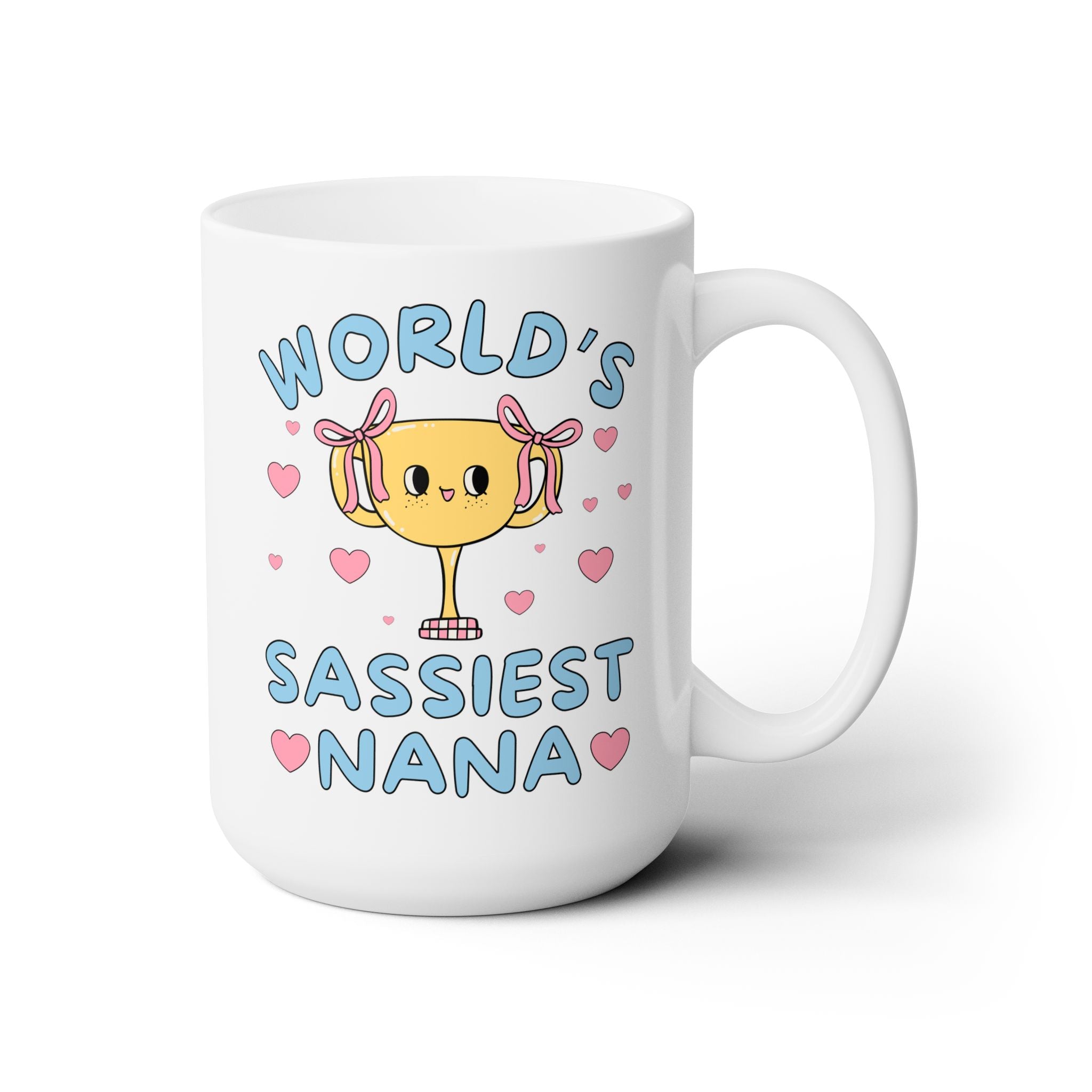 World's Sassiest Nana Coffee Mug