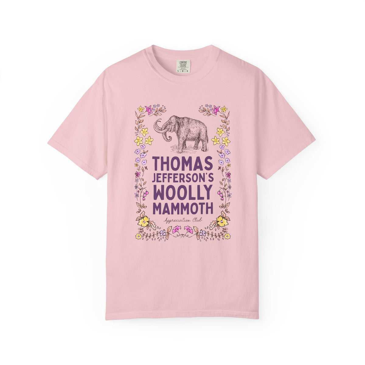 Thomas Jefferson's Woolly Mammoth Appreciation Club: Funny Extinct Animal Lover T-Shirt for American Historian Who Loves Woolly Mammoths and US Presidents