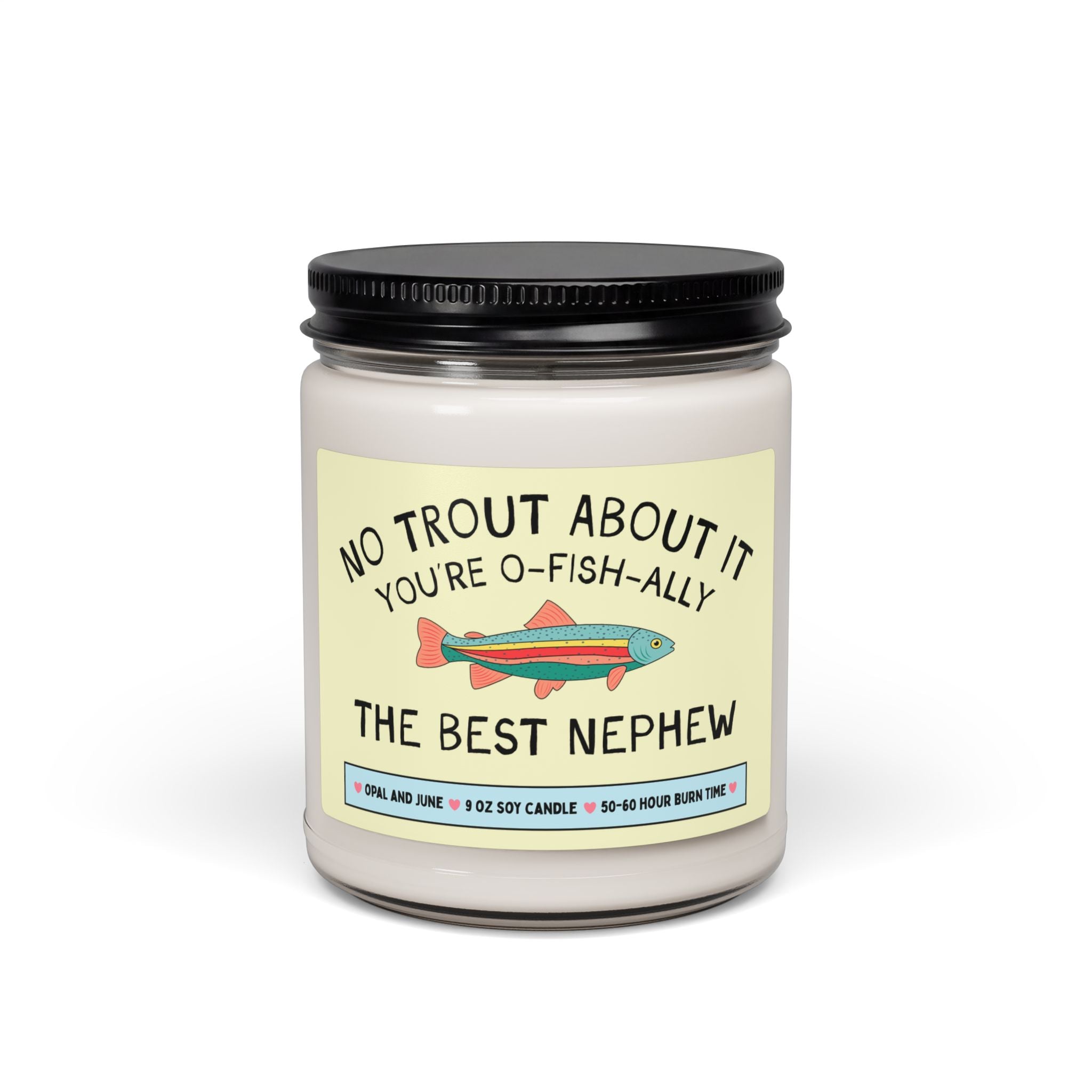 Funny Nephew Gift for Nephew Who Loves Fishing or Nature: No Trout About It You're the Best Nephew, Cute Birthday Gift from Aunt or Uncle