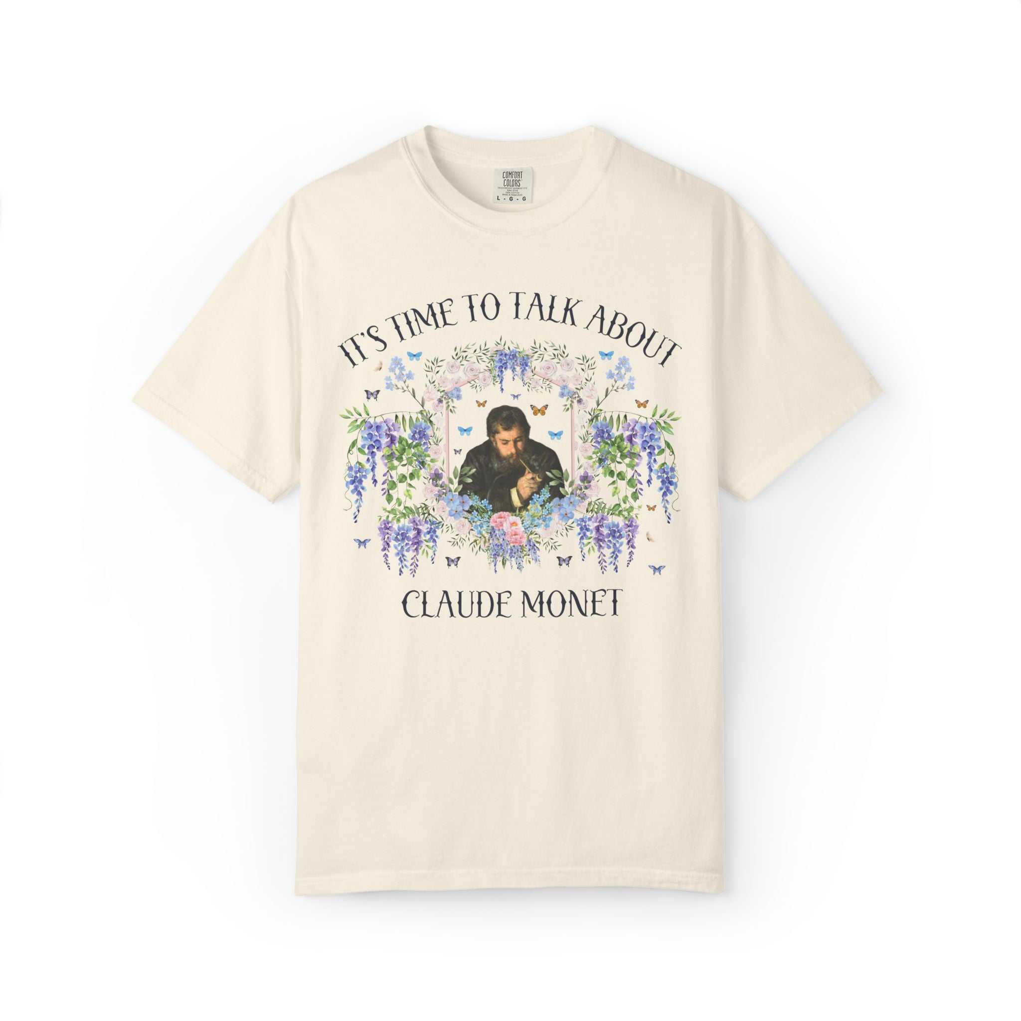 Claude Monet Art History Lover T-Shirt with Flowers: It's Time to Talk About Claude Monet, Cute Impressionist Art Historian Museum Lover Tee