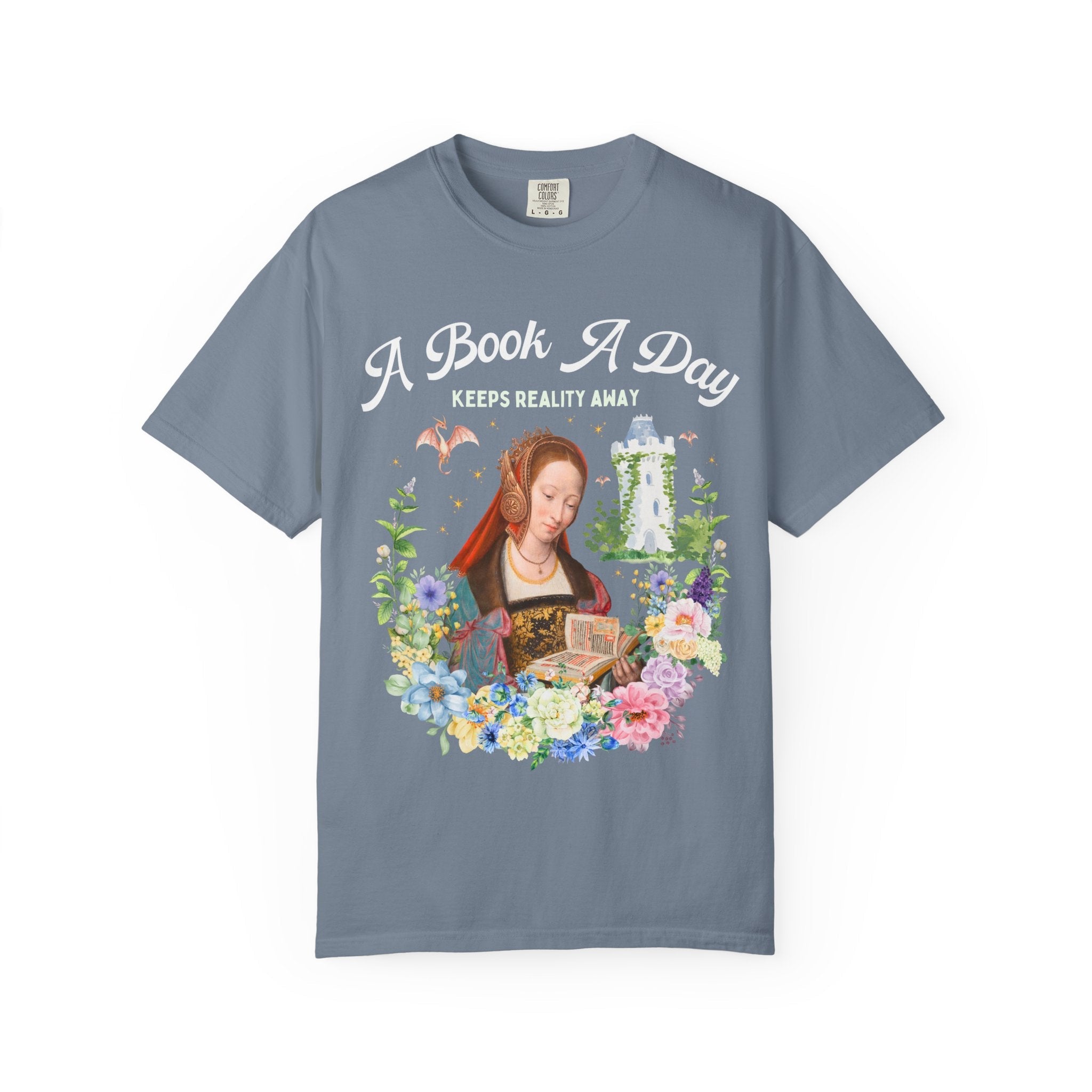 A Book A Day Keeps Reality Away: Bookish Art History Tee, The Master of Frankfurt Dragon Lover Fantasy Romance Reader Tee with Flowers - Opal and June