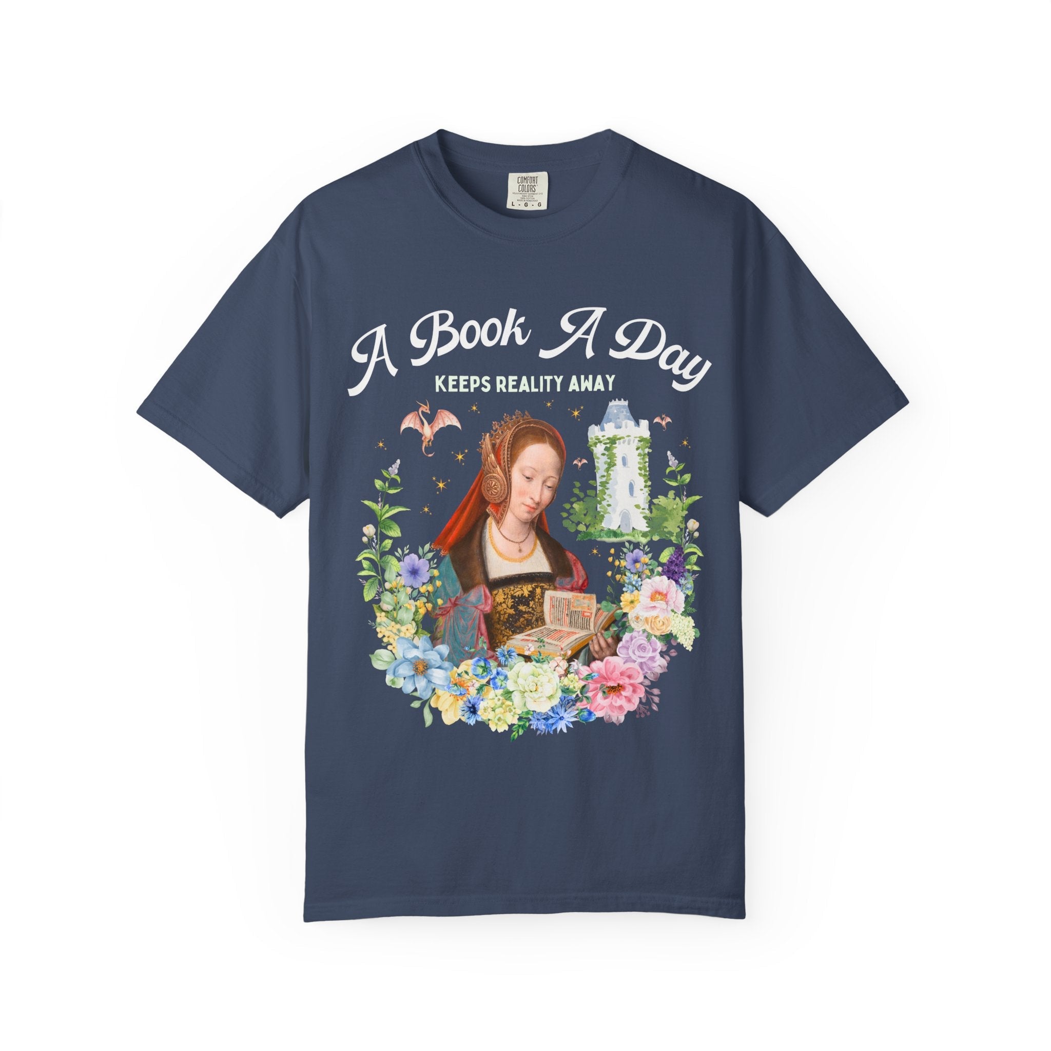 A Book A Day Keeps Reality Away: Bookish Art History Tee, The Master of Frankfurt Dragon Lover Fantasy Romance Reader Tee with Flowers - Opal and June