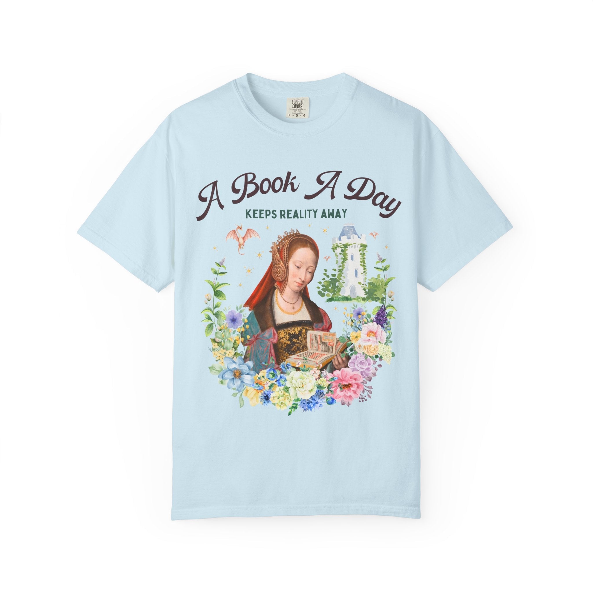 A Book A Day Keeps Reality Away: Bookish Art History Tee, The Master of Frankfurt Dragon Lover Fantasy Romance Reader Tee with Flowers - Opal and June