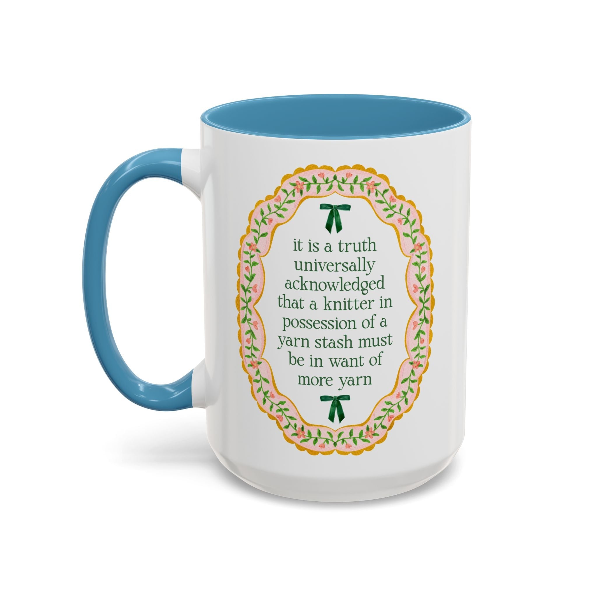 A Knitter Must Be in Want of a More Yarn: Cute Pride and Prejudice Coffee Mug for Jane Austen Book Lover, Cute Knitting or Crochet Lover Gift - Opal and June
