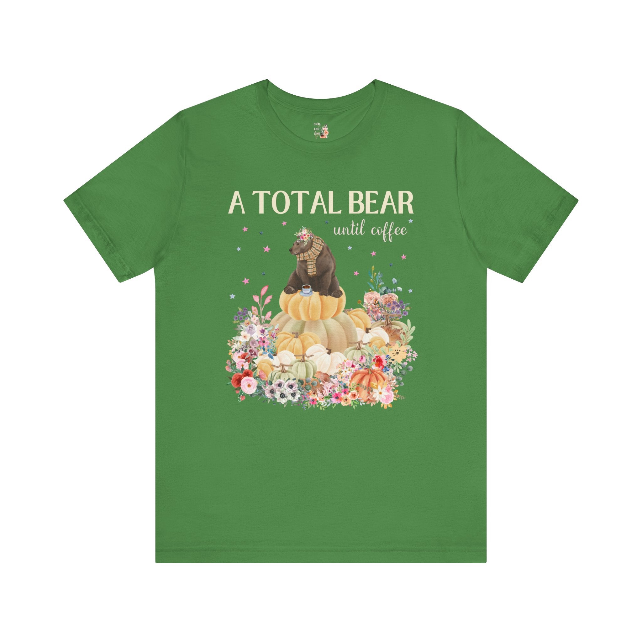 A Total Bear Until Coffee - Opal and June