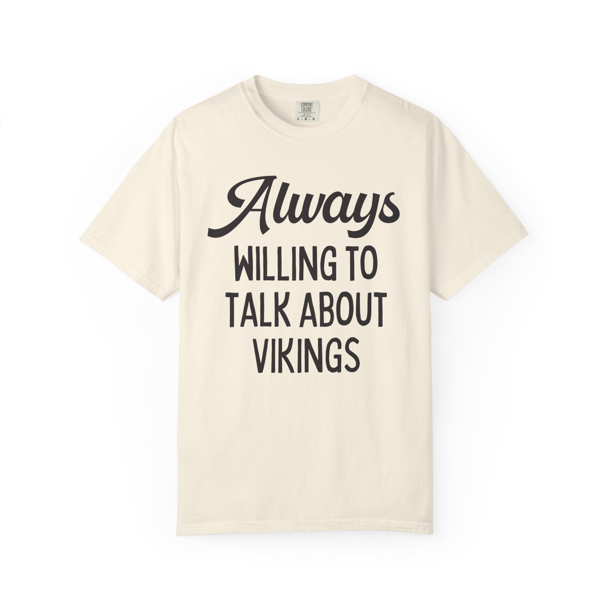 Always Willing Talk About Vikings - Opal and June
