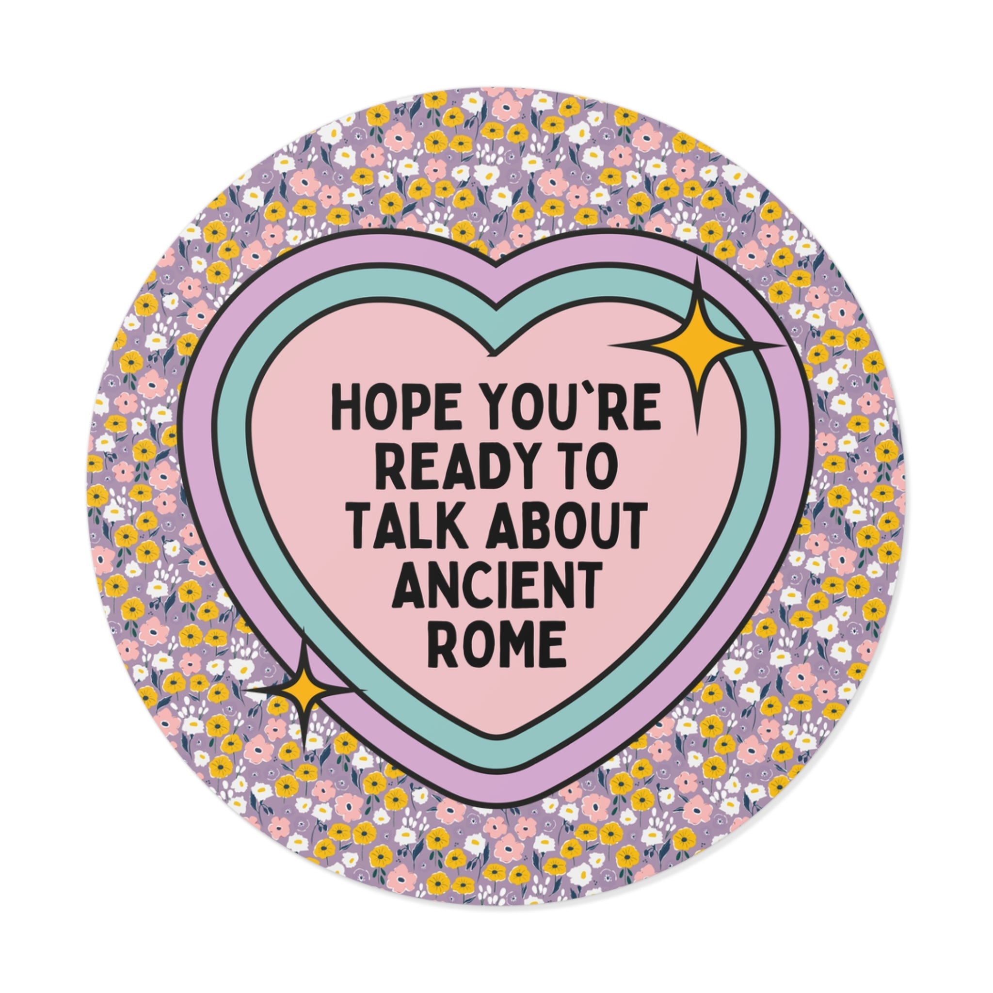 Ancient Roman History Sticker for History Professor or Dad Who Loves Ancient History, Silly History Major Gift, History Teacher Present - Opal and June