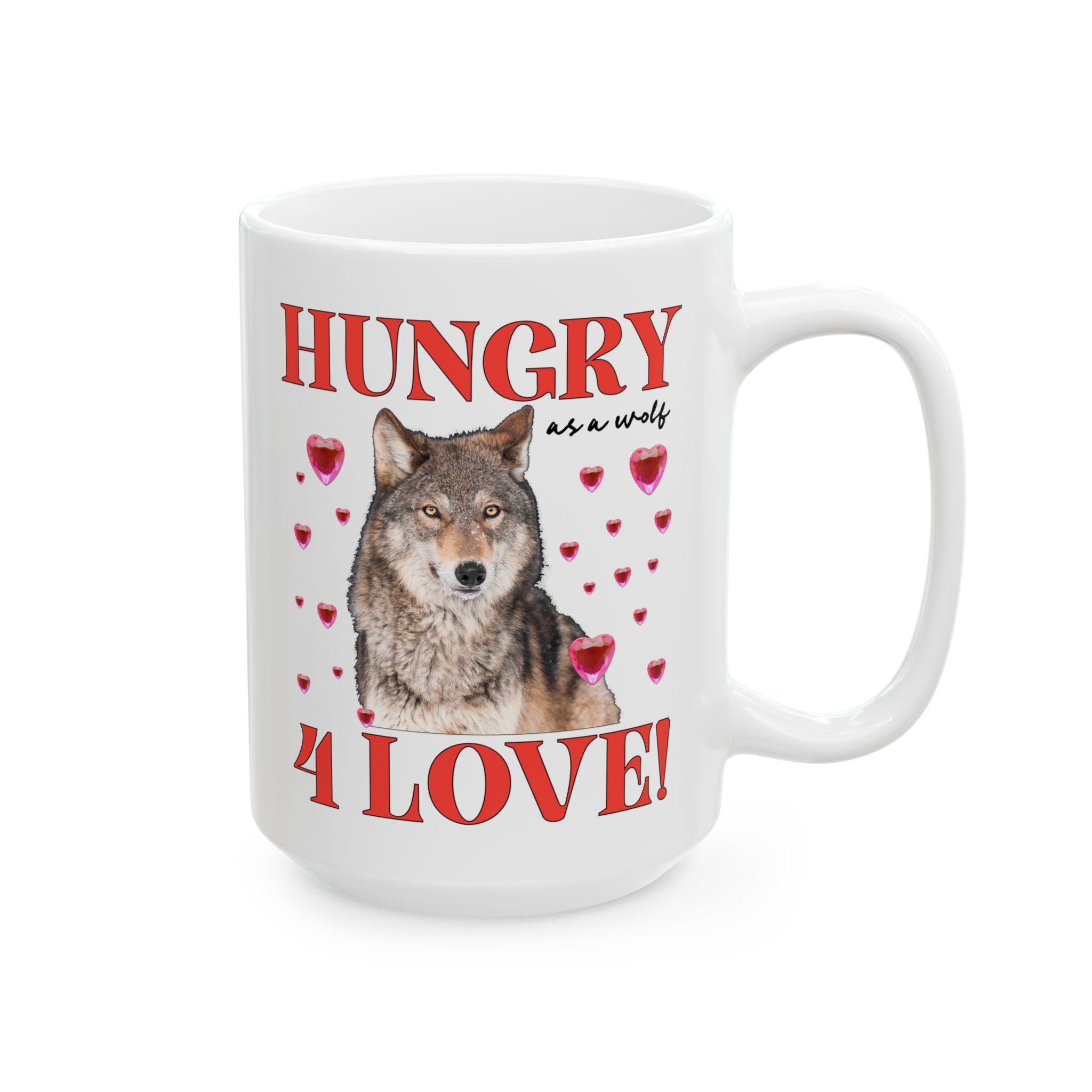 Animal Lover Valentine's Coffee Mug with Photo of Wolf, Silly Dreamcore Early 2000s Aesthetic Mug with Funny Saying, Cute Weirdcore 15 Oz Mug - Opal and June