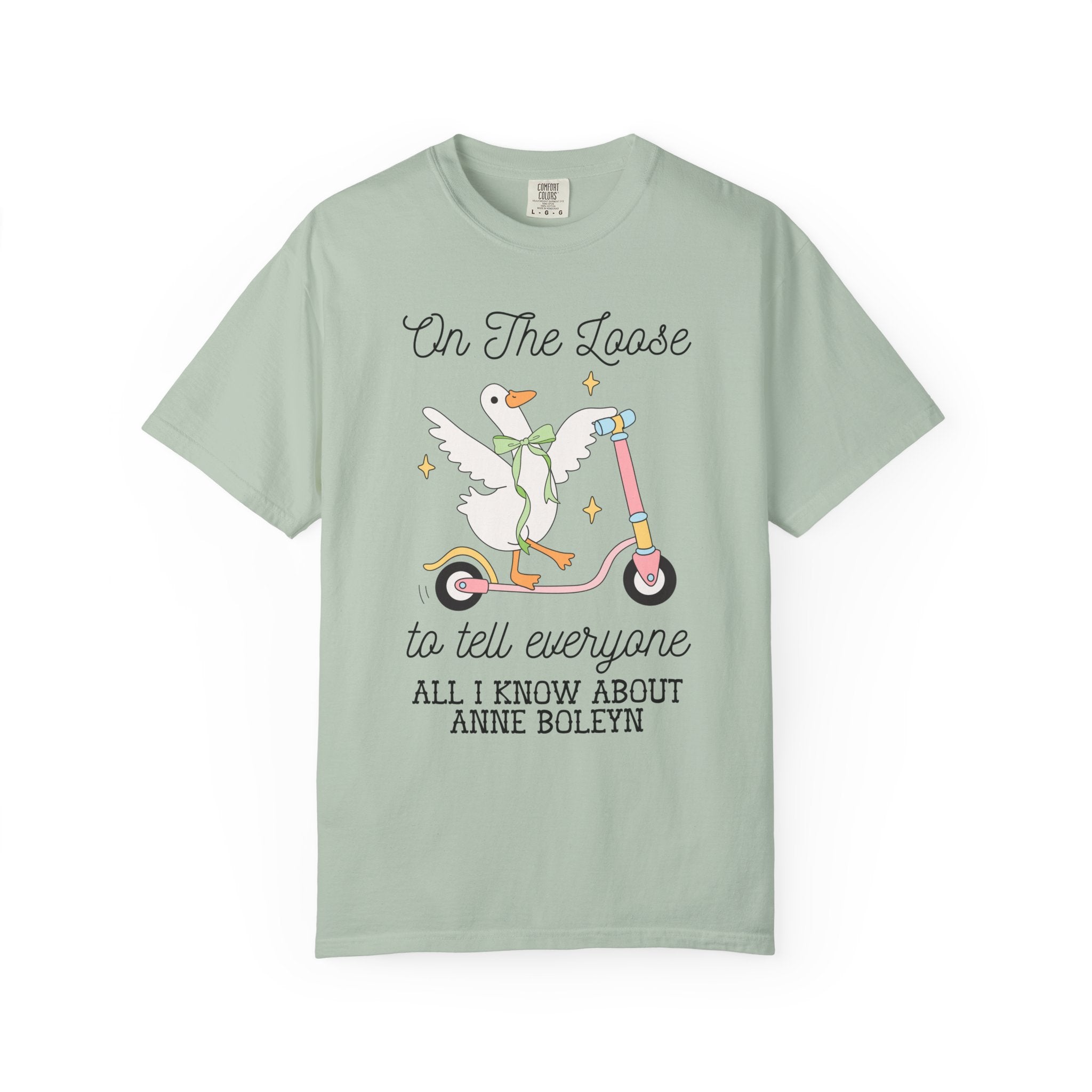 Anne Boleyn Tudor History Tee Shirt for Animal Lover, Silly Goose 90s Aesthetic T-Shirt, History Professor, Famous Queens, English History - Opal and June