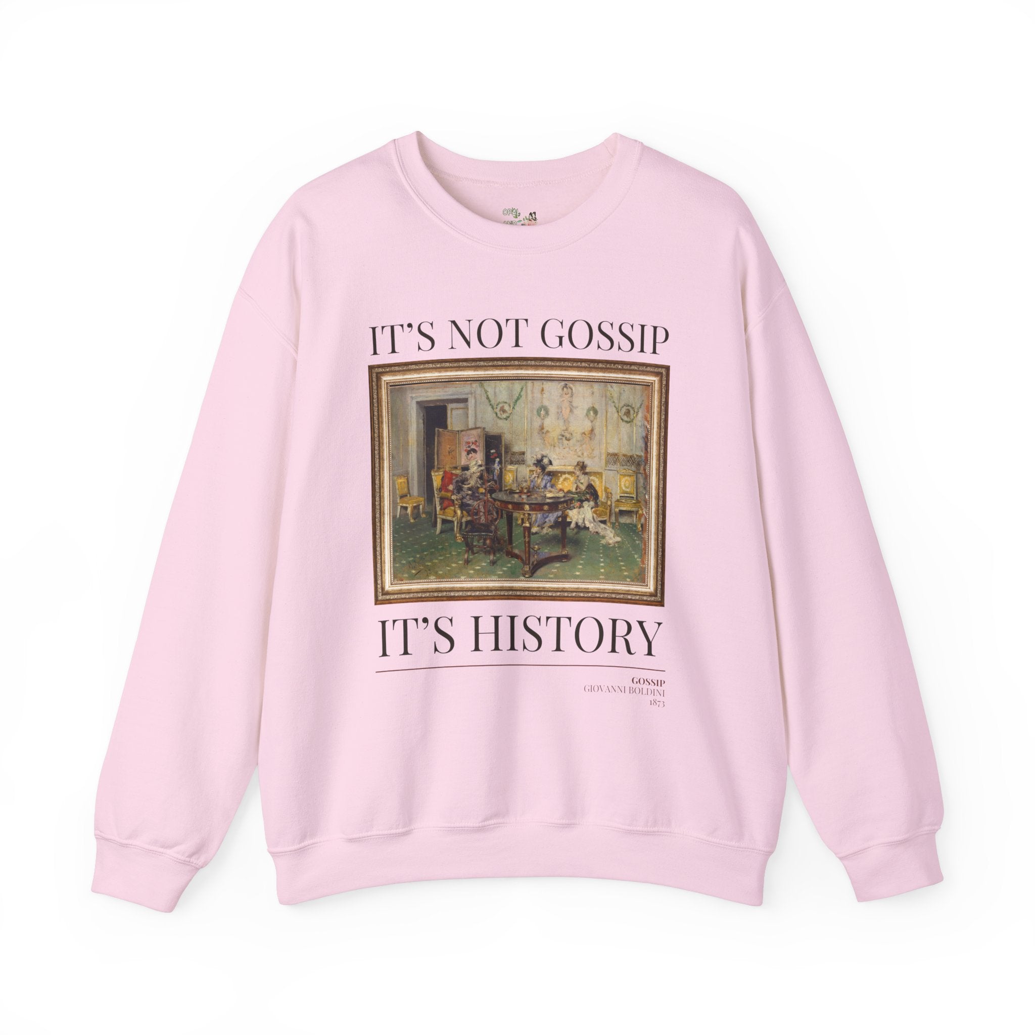Art Historian Sweatshirt: Not Gossip - Opal and June
