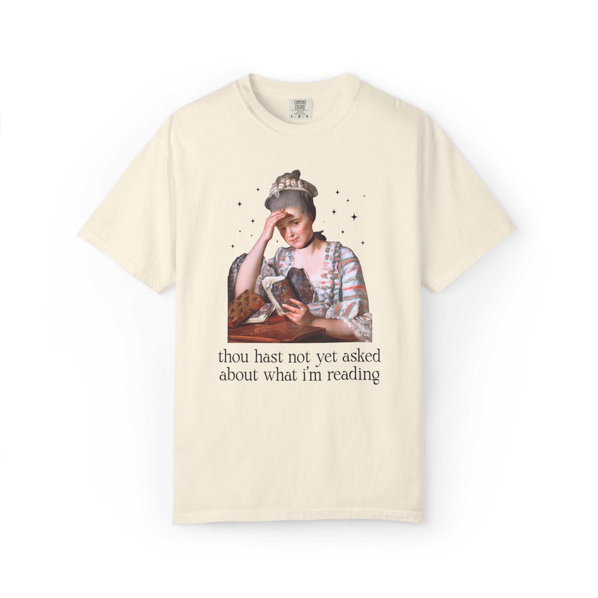 Art History Bookish Tee Shirt with Stars for Librarian or Romance Reader: Thou Has Not Yet Asked About What I'm Reading, Silly Book Lover - Opal and June