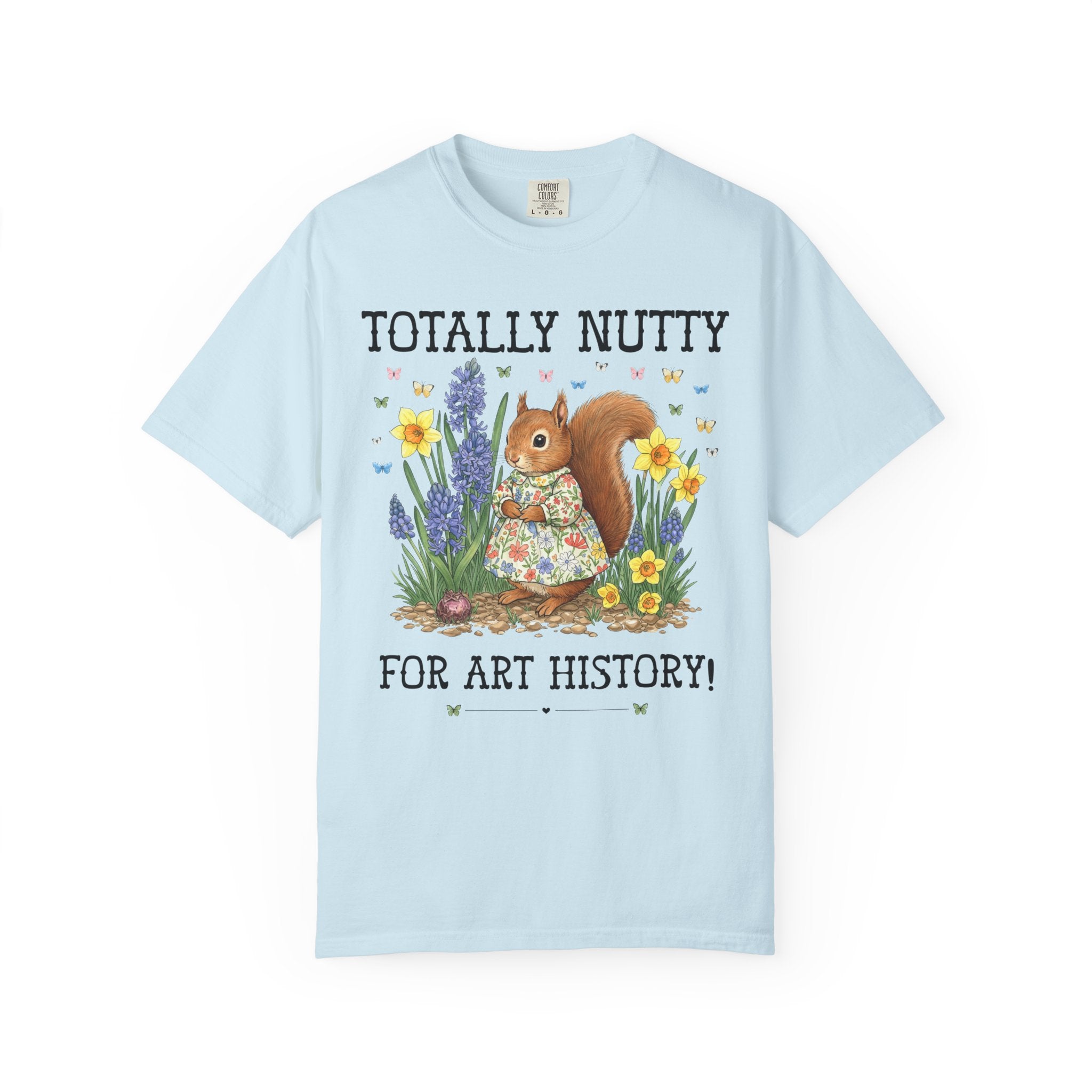 Art History Lover Tee Shirt with Cute Squirrel Surrounded by Flowers, Art Historian or Humanities Major or Professor Shirt with Butterflies - Opal and June