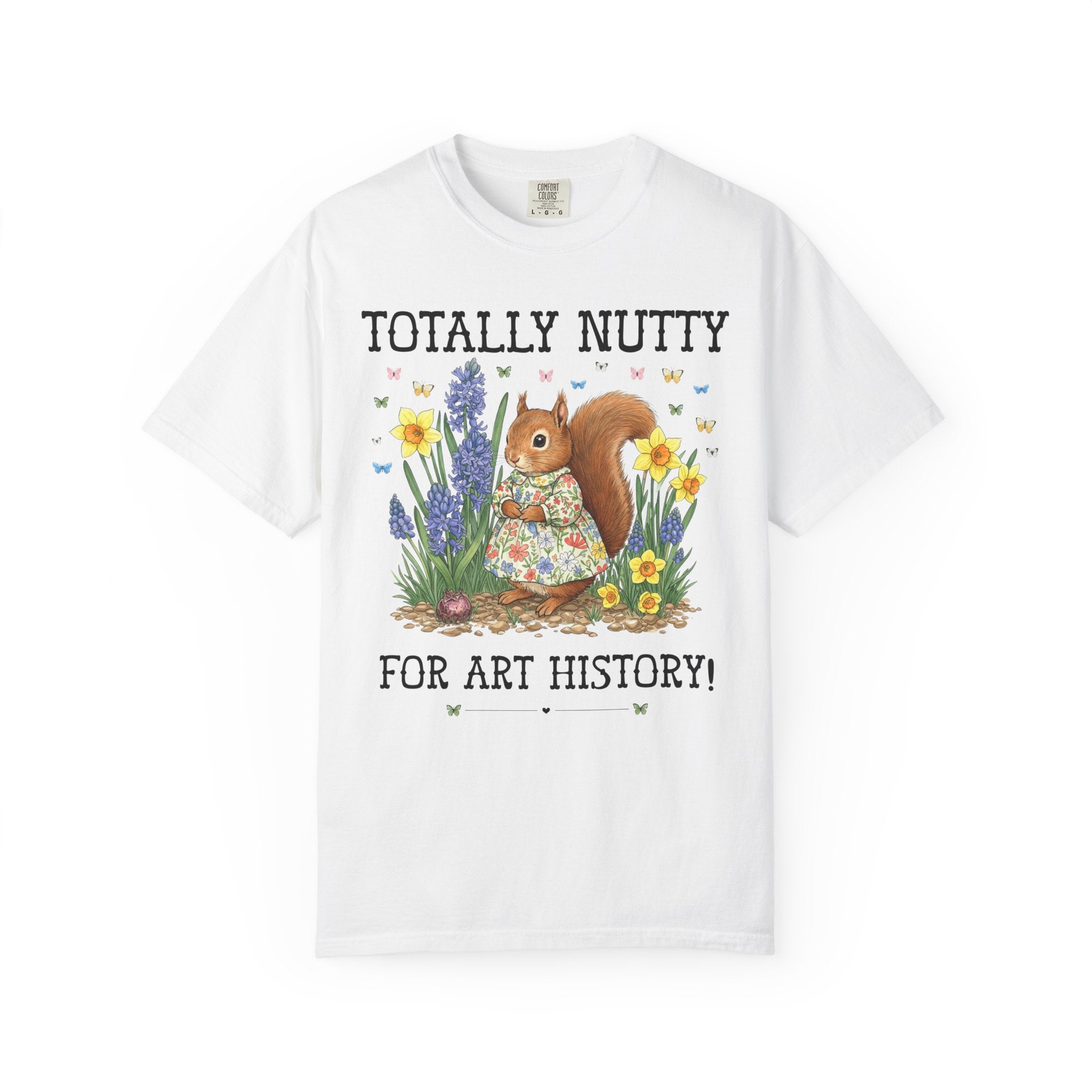Art History Lover Tee Shirt with Cute Squirrel Surrounded by Flowers, Art Historian or Humanities Major or Professor Shirt with Butterflies - Opal and June
