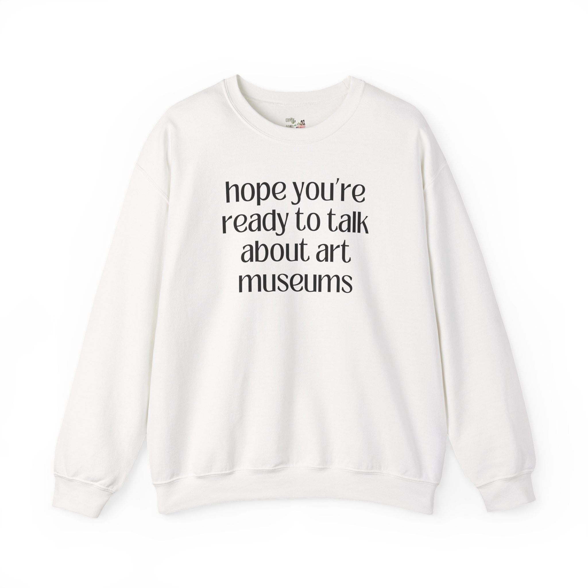 Art History Museum Lover Gift, Cute Humanities Major or Professor Sweatshirt, Art Historian Gift, Impressionist Art or 16th Century Art Gift - Opal and June