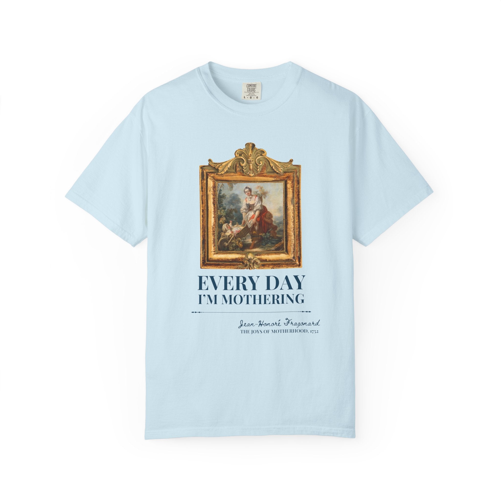 Art History Tee: Every Day I'm Mothering - Opal and June