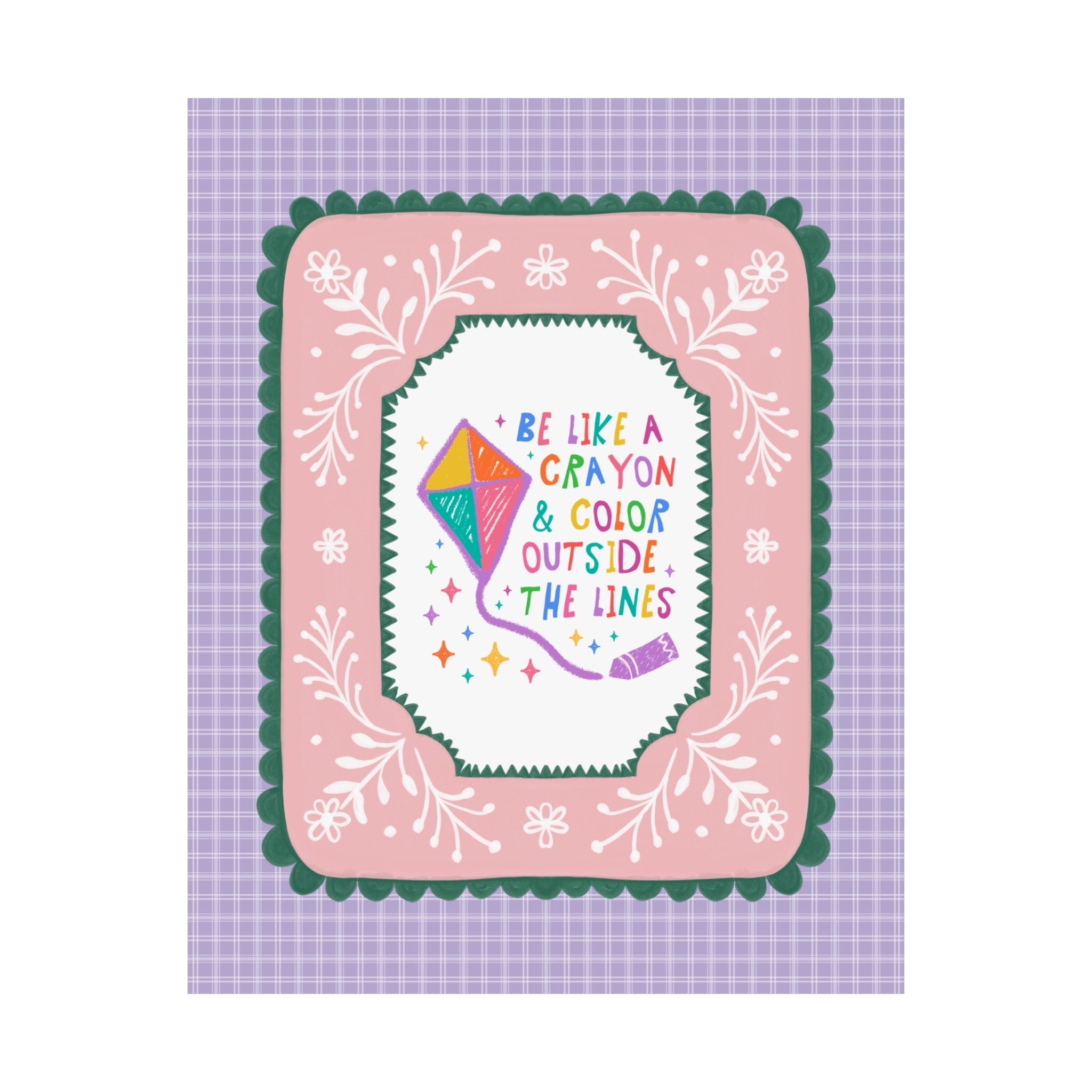 Art Teacher Poster Print: Be Like a Crayon and Color Outside the Lines | Colorful 90s Aesthetic Matching Teacher Positive Wall Decor - Opal and June