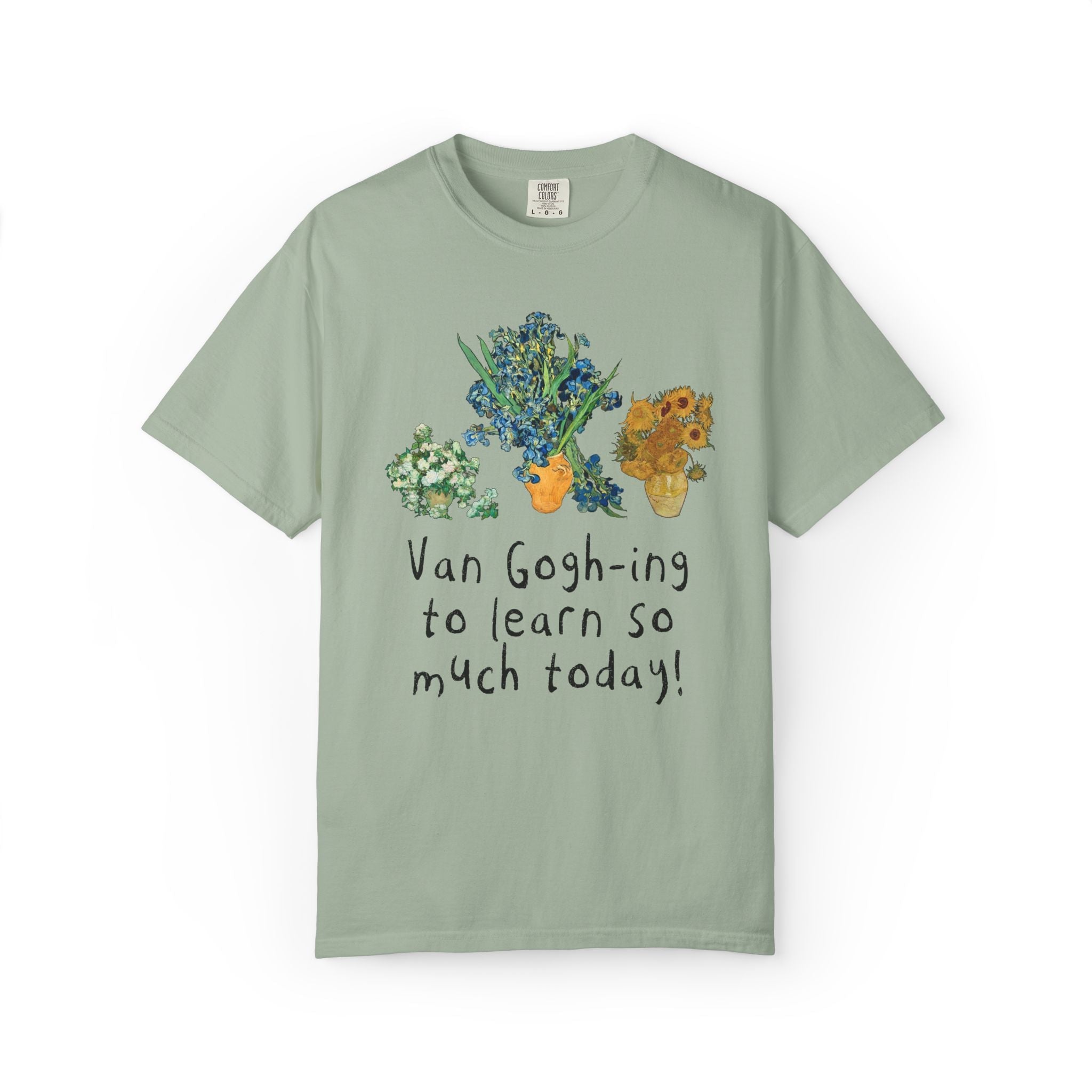 Art Teacher Vincent Van Gogh T-Shirt with Funny Saying: Silly Art History Lover T-Shirt for Elementary Teacher Who Loves Museums and Flowers - Opal and June