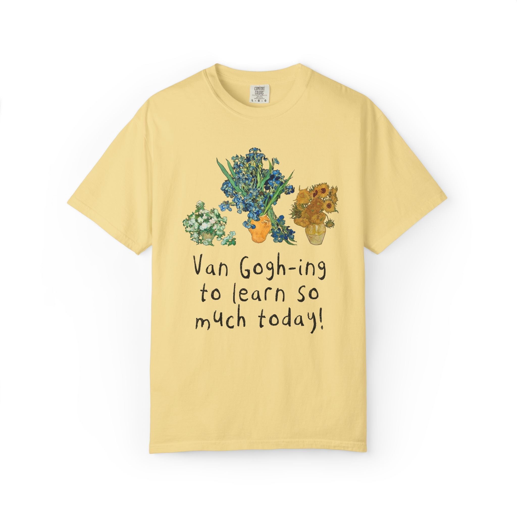 Art Teacher Vincent Van Gogh T-Shirt with Funny Saying: Silly Art History Lover T-Shirt for Elementary Teacher Who Loves Museums and Flowers - Opal and June