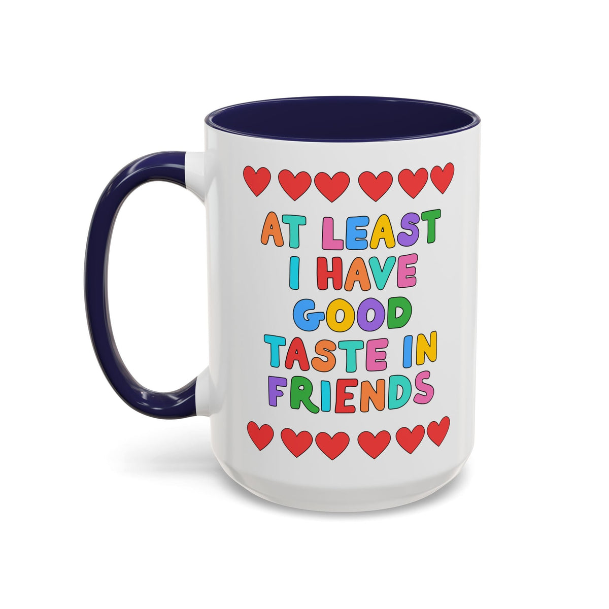 At Least I Have Good Taste in Friends - Opal and June