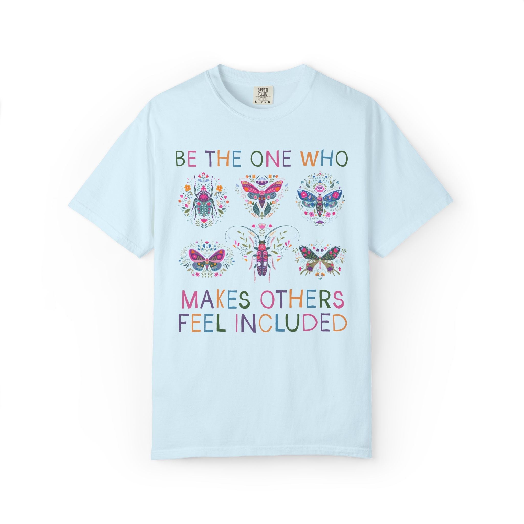 Be The One Who Makes Others Feel Included: Cute Cottagecore Insect Teacher T-Shirt with Positive Affirmation, Bug Lover Science Teacher tee - Opal and June