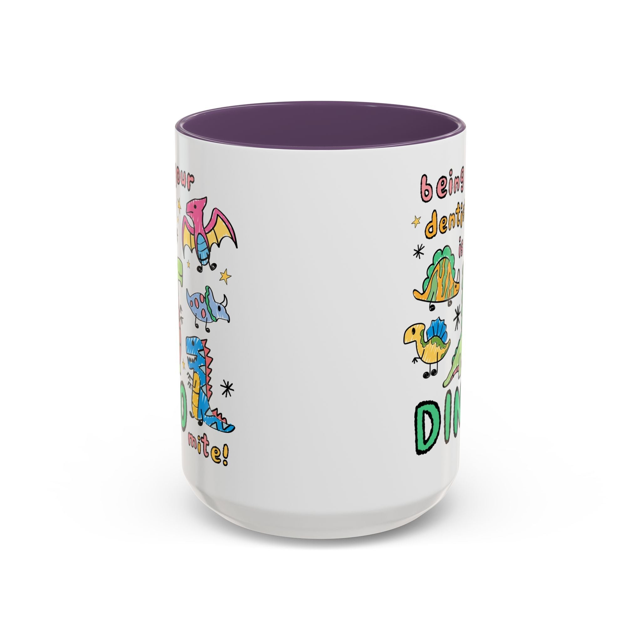 Being Your Dentist is Dino - Mite Mug - Opal and June