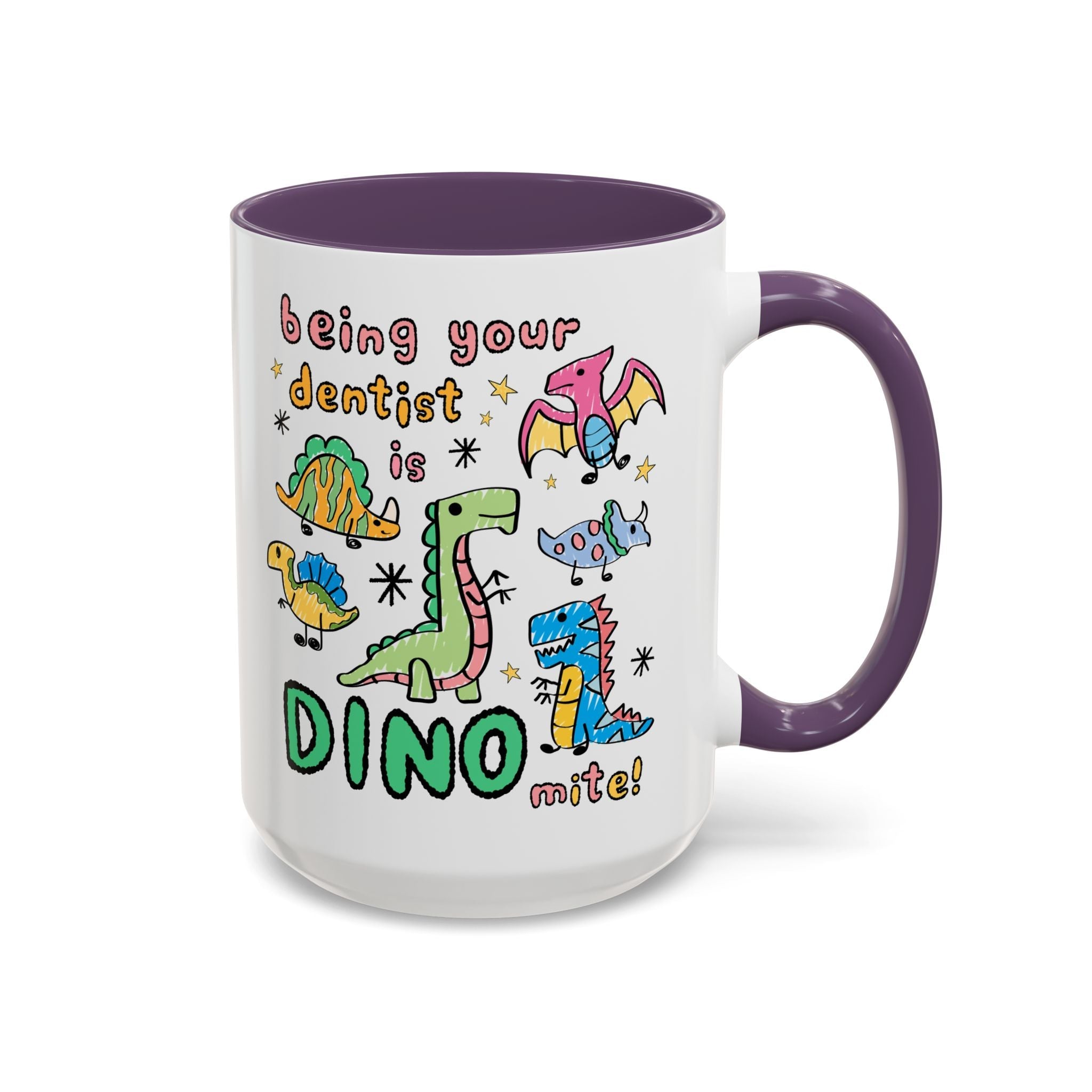 Being Your Dentist is Dino - Mite Mug - Opal and June