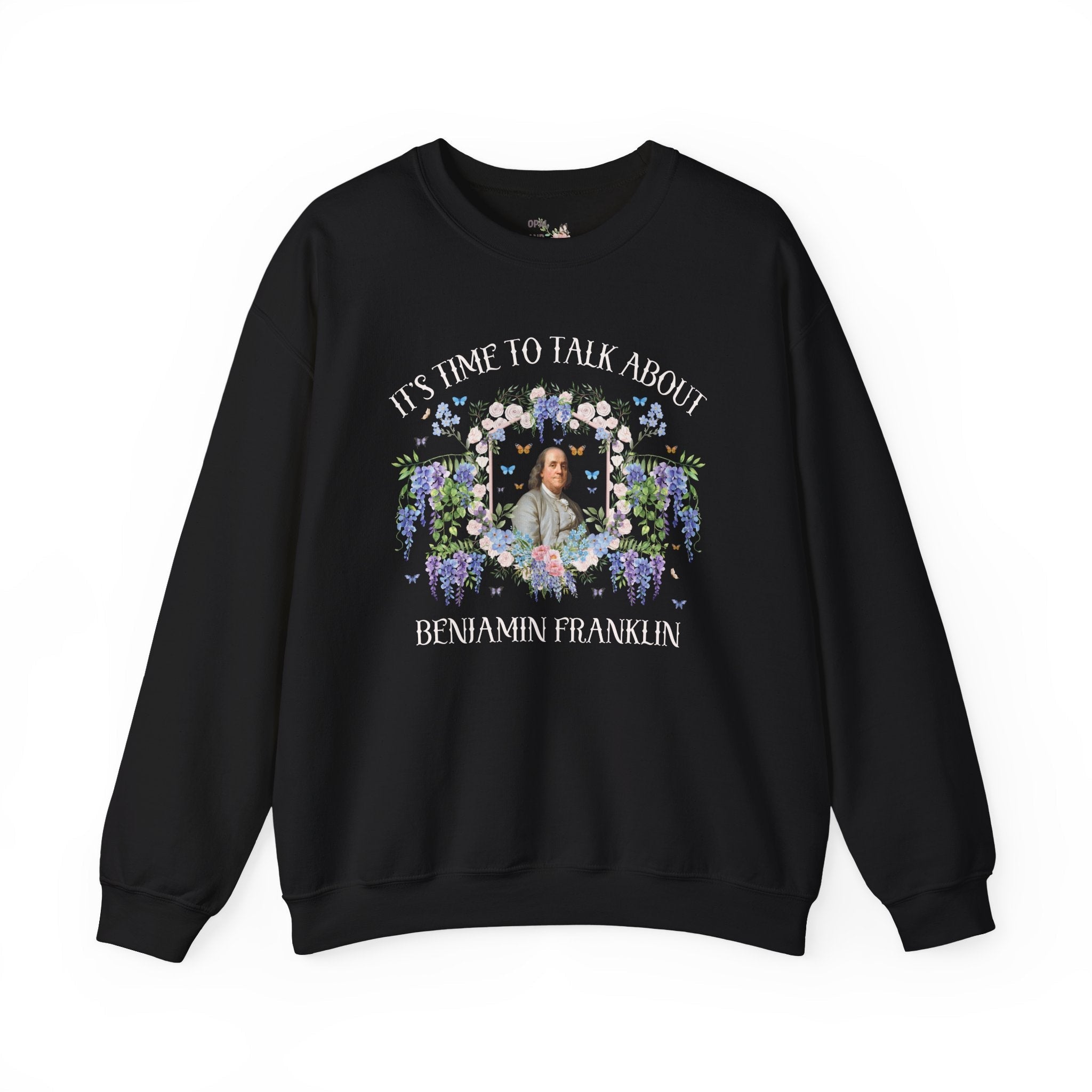 Benjamin Franklin American History Buff Sweatshirt with Flowers: Early US History, Revolutionary War History Teacher Crewneck for Historian - Opal and June