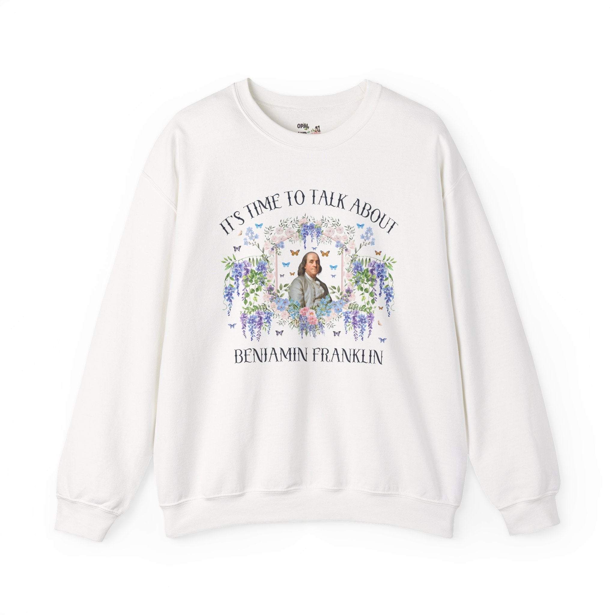 Benjamin Franklin American History Buff Sweatshirt with Flowers: Early US History, Revolutionary War History Teacher Crewneck for Historian - Opal and June