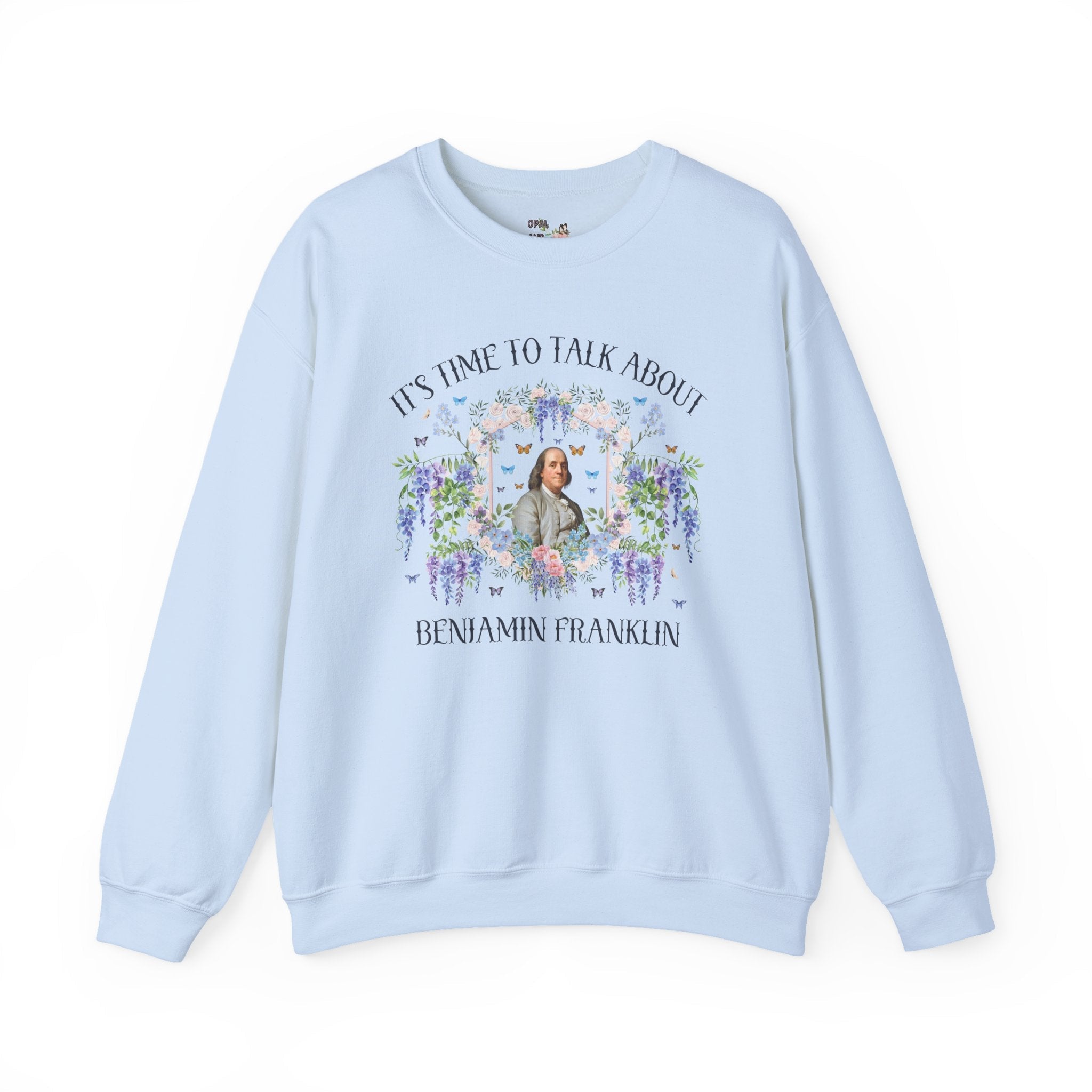 Benjamin Franklin American History Buff Sweatshirt with Flowers: Early US History, Revolutionary War History Teacher Crewneck for Historian - Opal and June