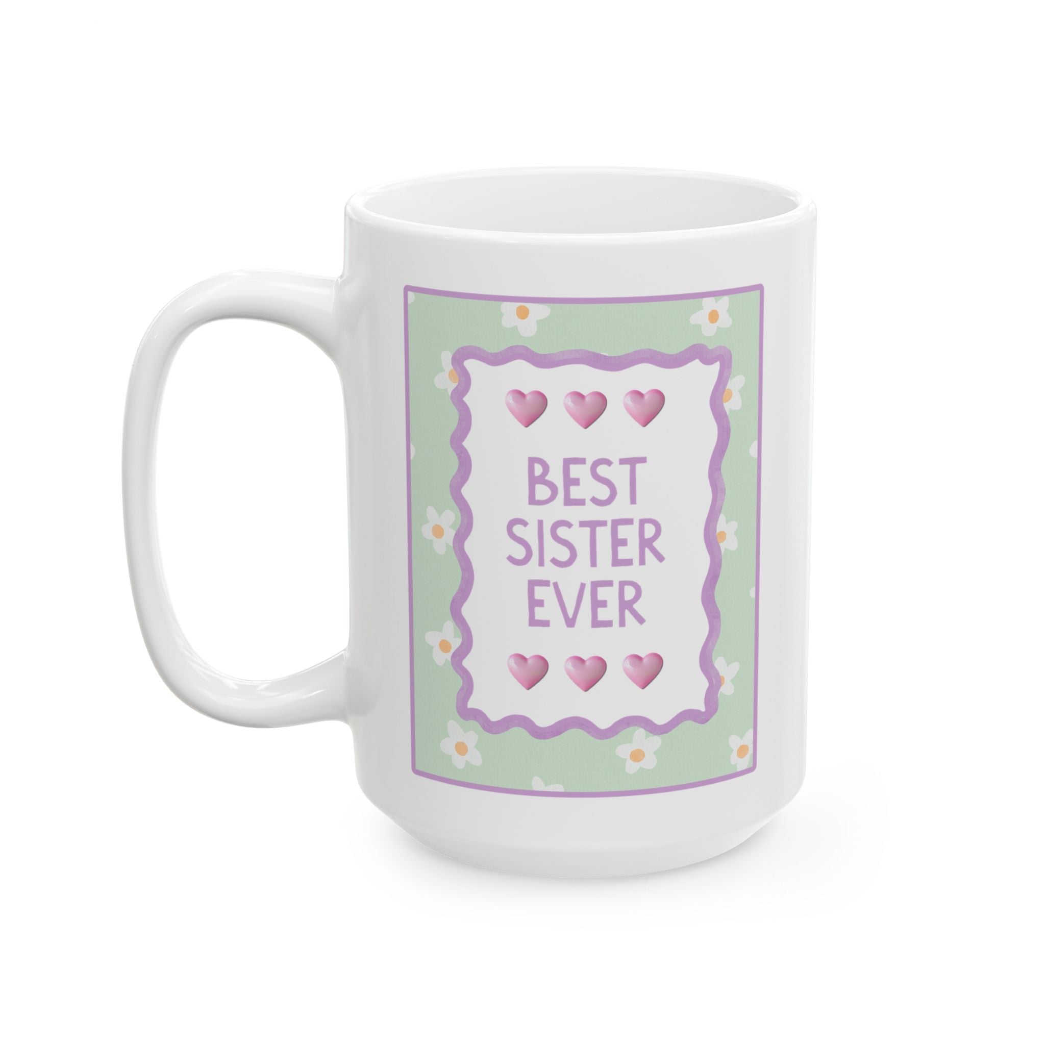 Best Sister Ever Coffee Mug: 15 Oz Mug for Coffee Lover | Pastel 90s Aesthetic Floral Mug with Hearts, Gift from Brother or Sister, Mug for Sister - Opal and June