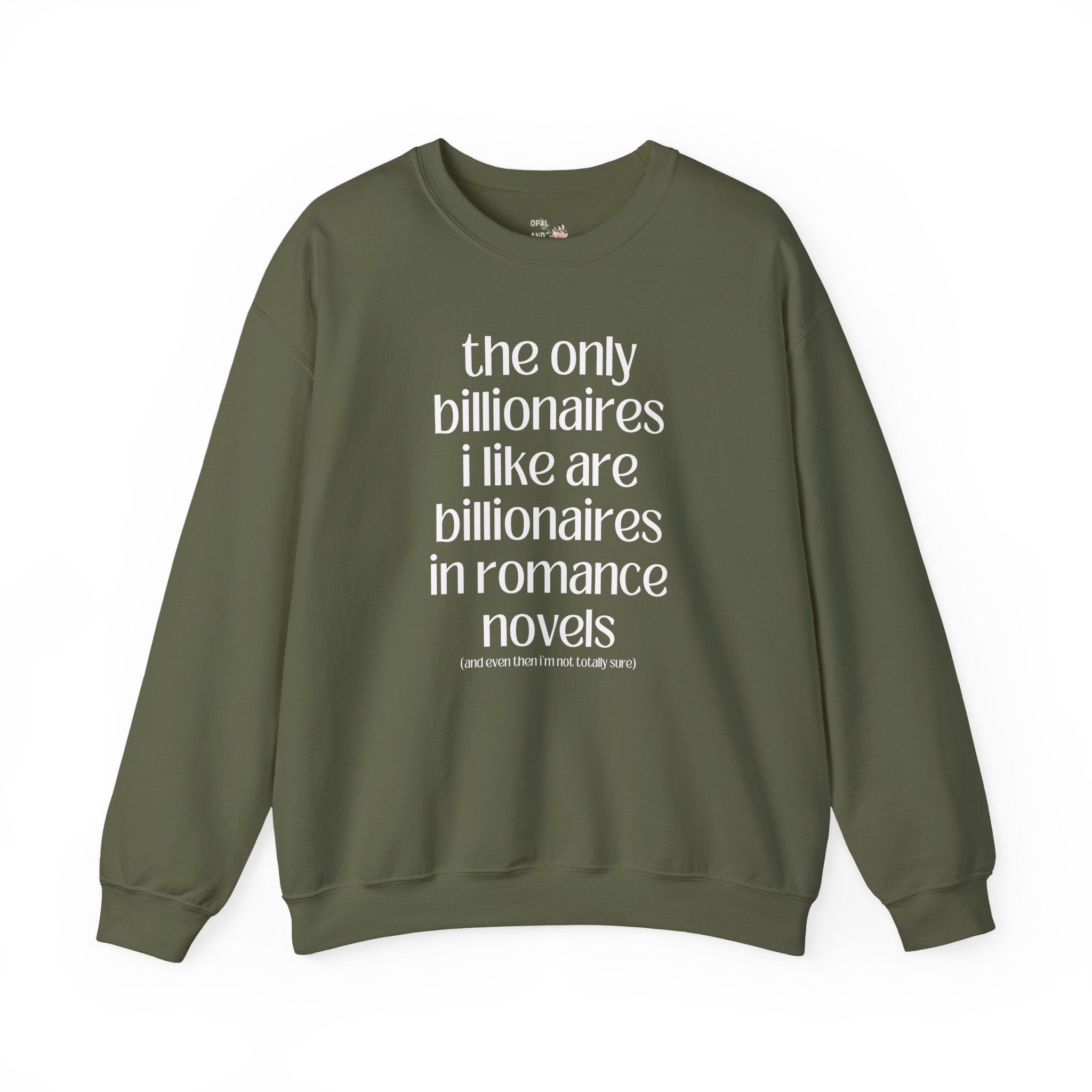 Billonaire Romance Reader Sweatshirt for Feminist, Silly Bookish Equal Right Shirt for Democratic Socialist, Cute Bookworm Shirt for Reader - Opal and June
