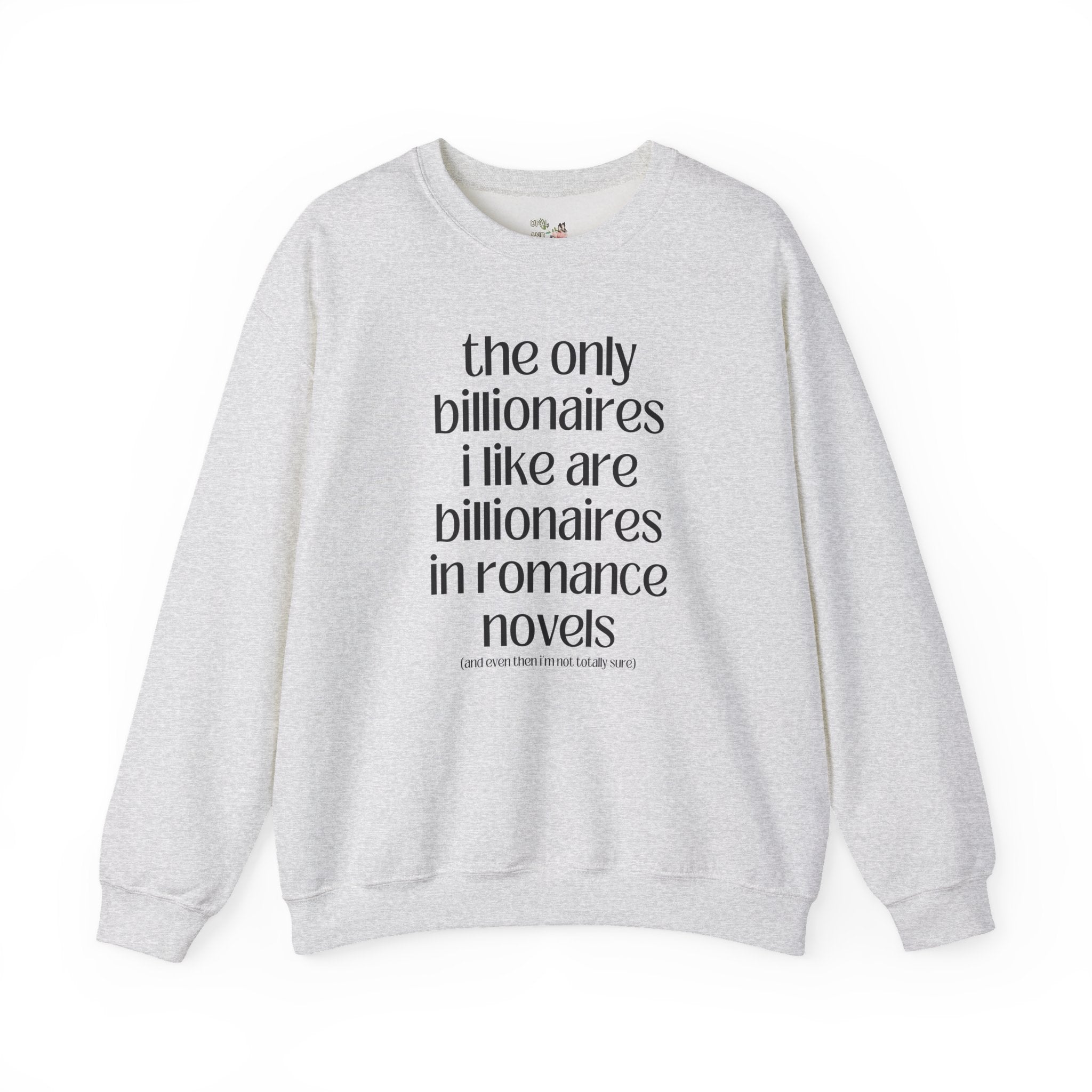 Billonaire Romance Reader Sweatshirt for Feminist, Silly Bookish Equal Right Shirt for Democratic Socialist, Cute Bookworm Shirt for Reader - Opal and June