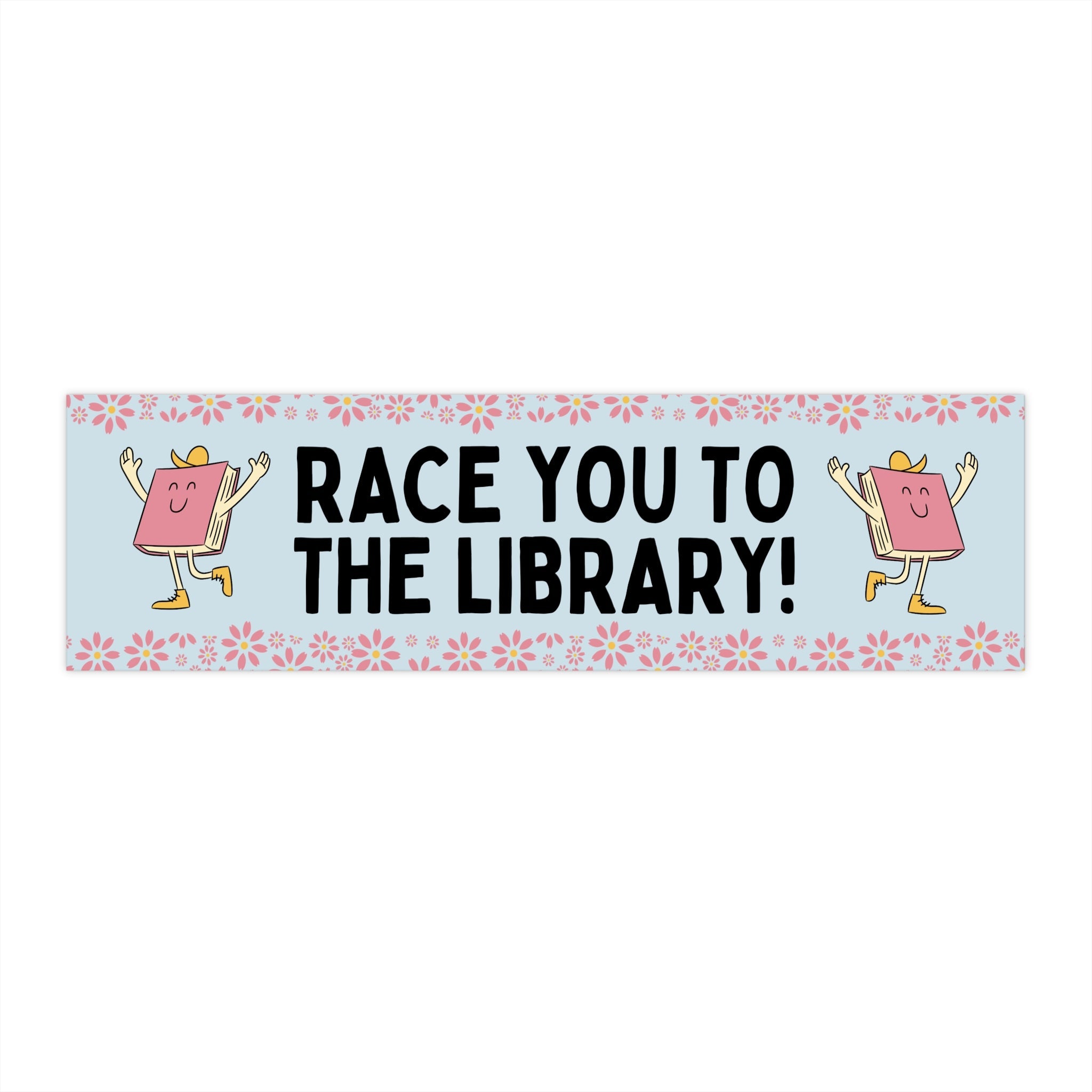 Blue Race You To The Library - Opal and June