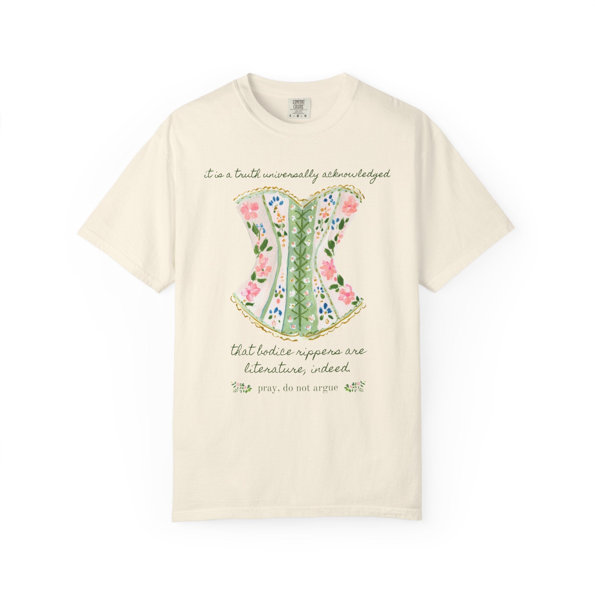 Bodice Ripper Romance Reader Jane Austen Inspired Tee, Floral Corset Lingerie: Bodice Rippers Are Literature Funny Historical Romance Tee - Opal and June