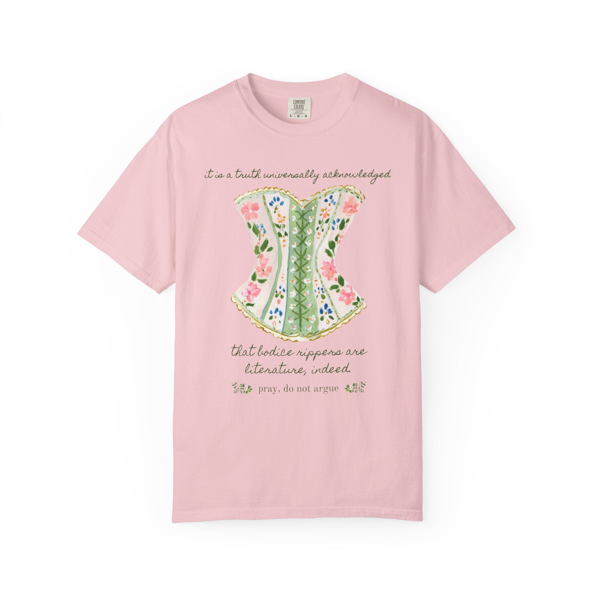 Bodice Ripper Romance Reader Jane Austen Inspired Tee, Floral Corset Lingerie: Bodice Rippers Are Literature Funny Historical Romance Tee - Opal and June