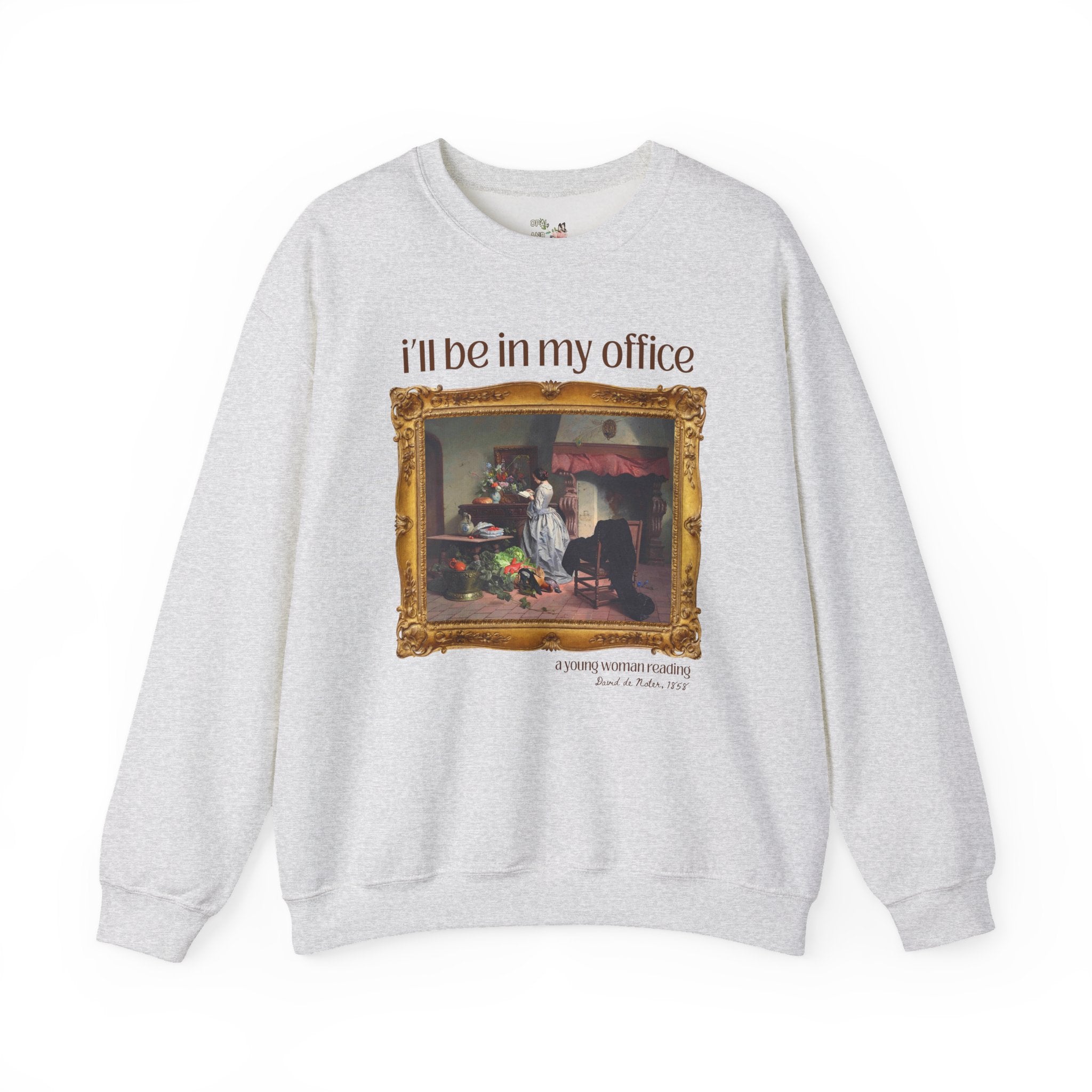Book Lover Art History Sweatshirt: I'll Be In My Office, Boho Romance Reader Shirt, Young Woman Reading by David de Noter, 19th Century Art - Opal and June