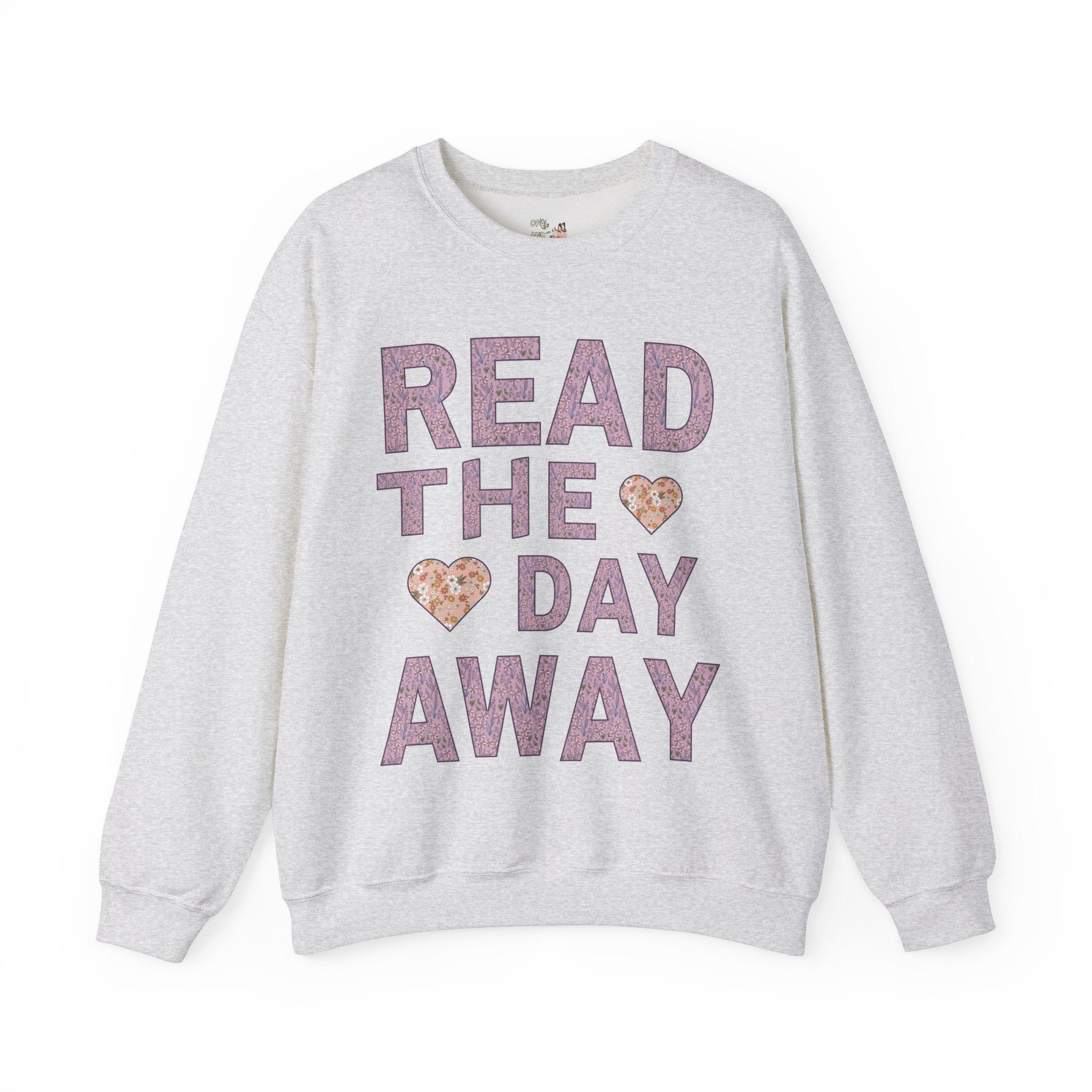 Book Lover Gift Idea: Read the Day Away Sweatshirt with Hearts, Cute Floral Aesthetic Shirt for Book Lover, Romance Reader, Librarian Gift - Opal and June