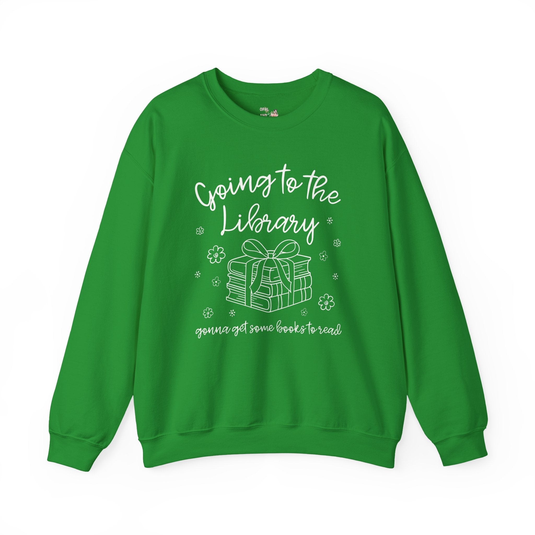 Book Lover Sweatshirt: Going to the Library, Funny Bookish Crewneck for Librarian or Reading Teacher, Romance Reader Present with Flowers - Opal and June