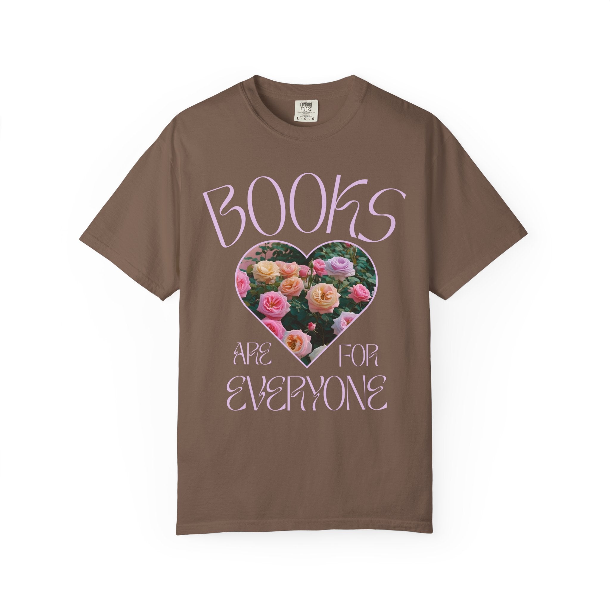 Book Lover Tee Shirt: Books Are For Everyone, Cute Bookish T-Shirt with Colorful Roses, Romance Reader or School Librarian Gift, Author Gift - Opal and June
