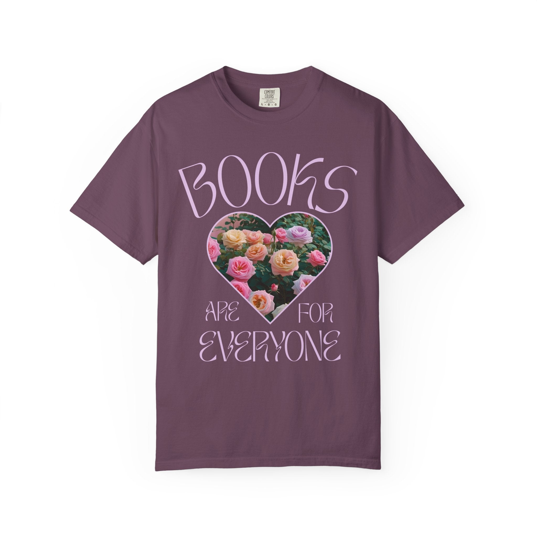 Book Lover Tee Shirt: Books Are For Everyone, Cute Bookish T-Shirt with Colorful Roses, Romance Reader or School Librarian Gift, Author Gift - Opal and June