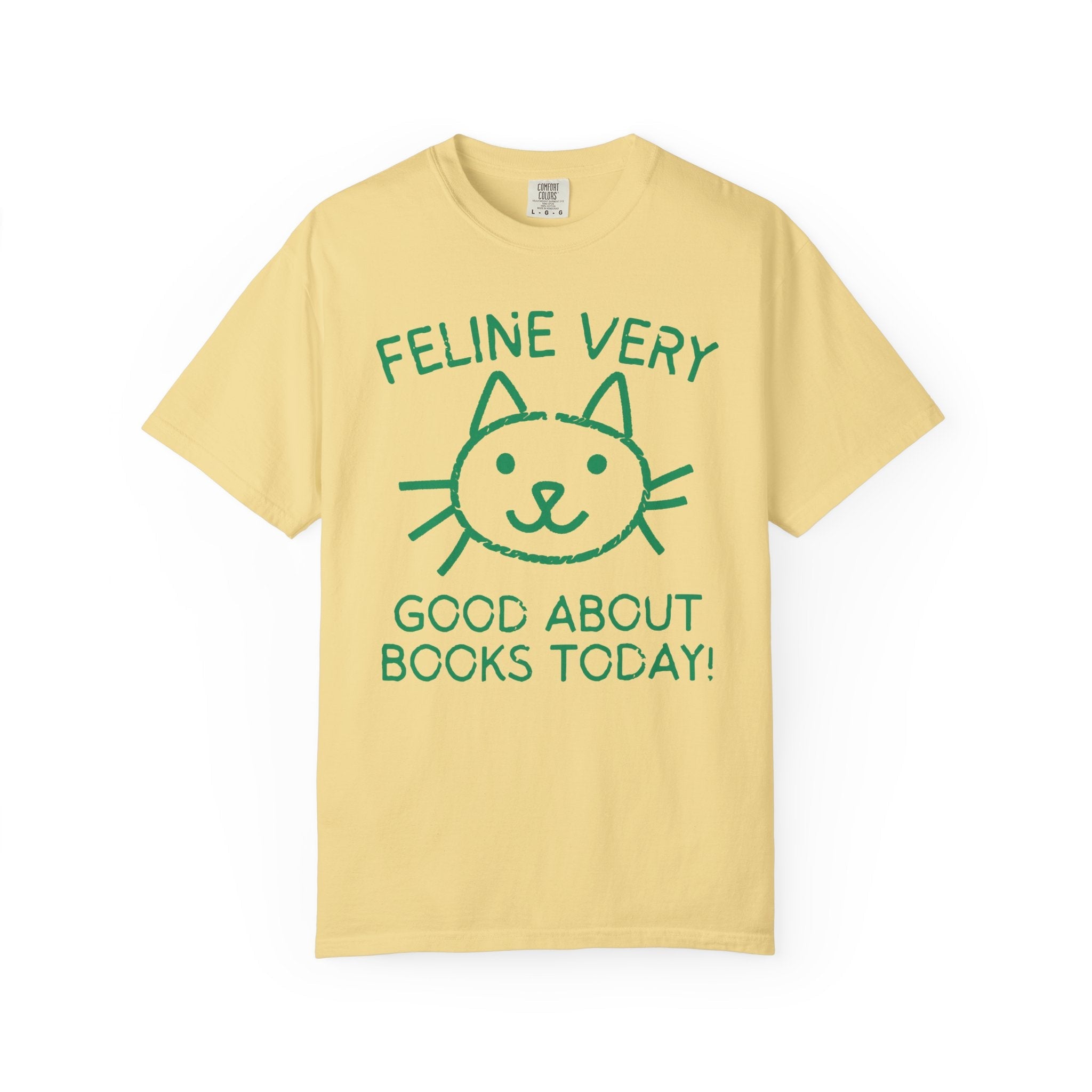 Bookish Cat Lover Tee Shirt for Bookworm Who Loves Kittens: Feline Very Good About Books Today, Silly Book Lover Tee for Cat Mom, Cat Dad - Opal and June
