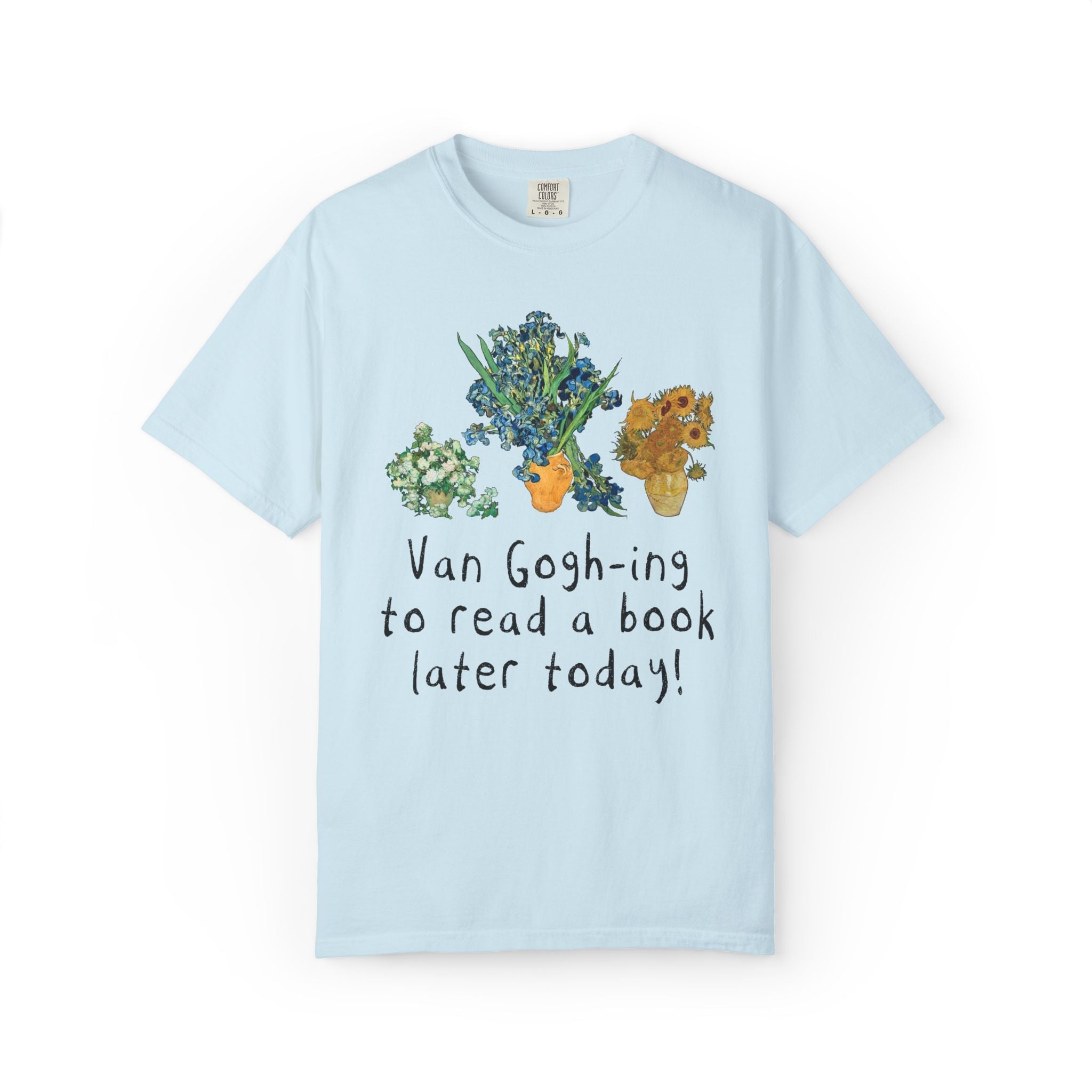 Bookish Vincent Van Gogh T-Shirt with Funny Saying: Silly Art History Lover T-Shirt for Romance Reader Who Loves Museums, Cute Bookworm Gift - Opal and June