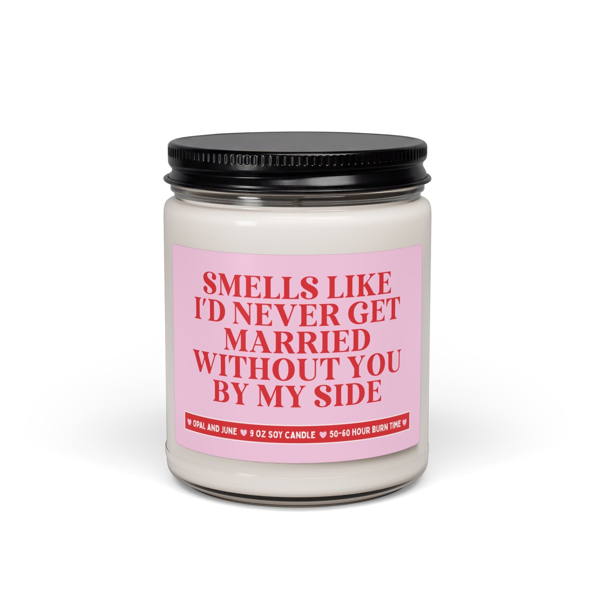 Bridesmaid Maid of Honor Proposal Gift: Smells Like I'd Never Get Married Without You By My Side, Bridesmaid Gift from Newly Engaged Bride - Opal and June