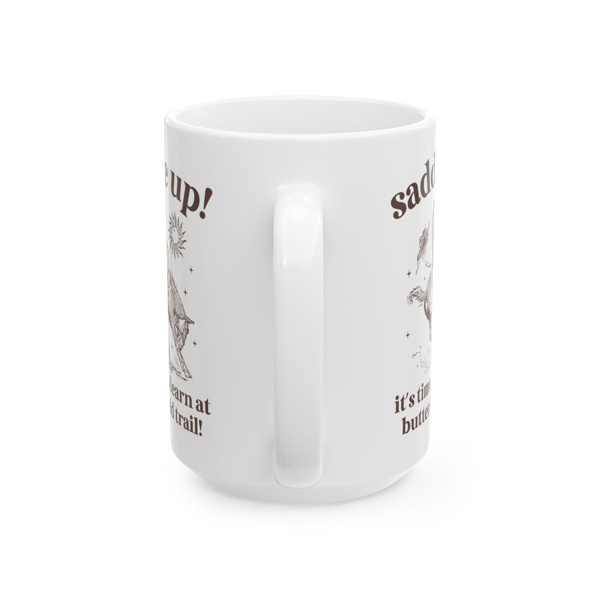 Butterfield Trail Elementary Coffee Mug: Saddle Up! It's Time to Learn at Butterfield Trail! | FPS + Opal and June 15 Oz Coffee Mug, Fayetteville Public Schools - Opal and June