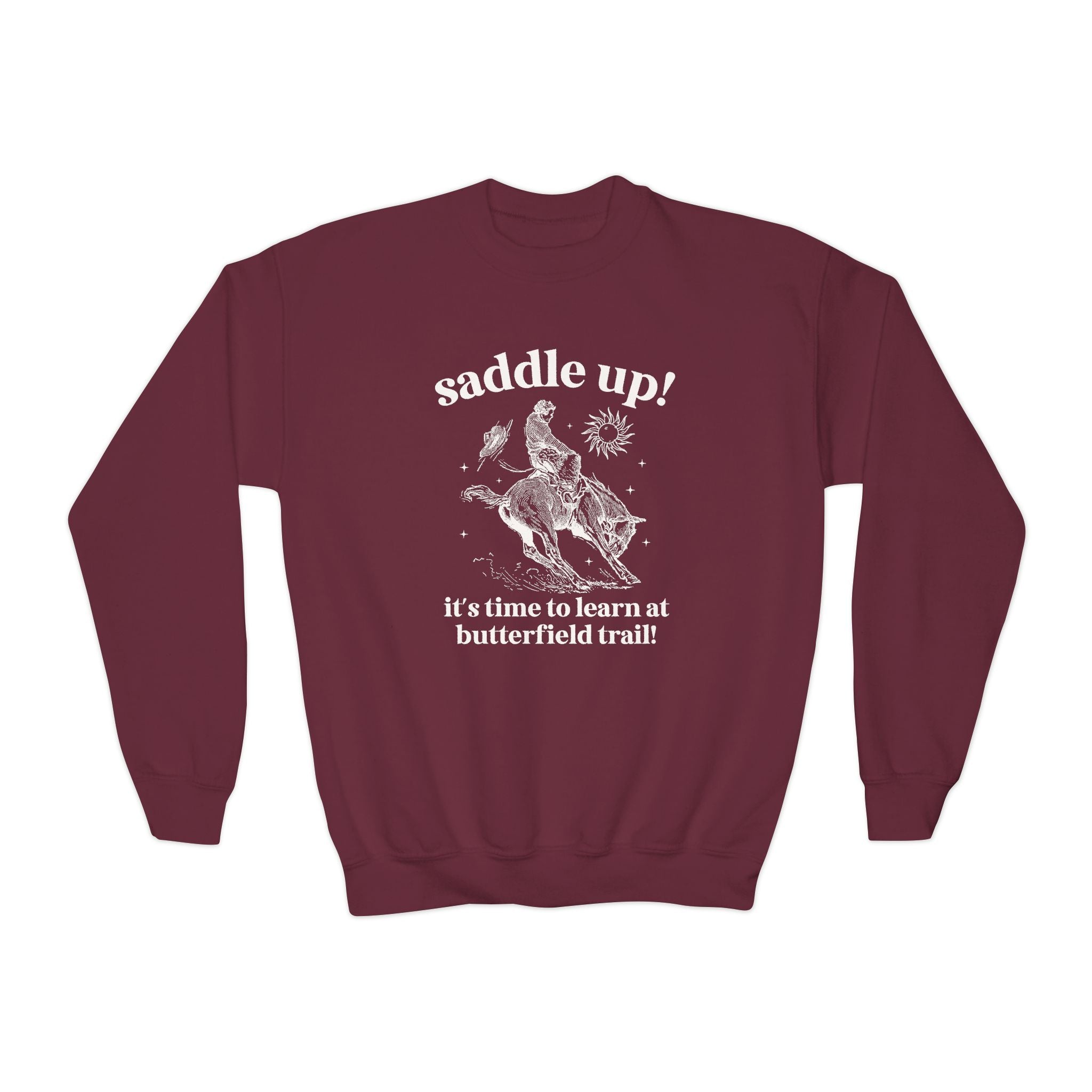 Butterfield Trail Elementary Kids Sweatshirt: Saddle Up! It's Time to Learn at Butterfield Trail! | FPS + Opal and June Sweatshirt, Fayetteville Public Schools - Opal and June